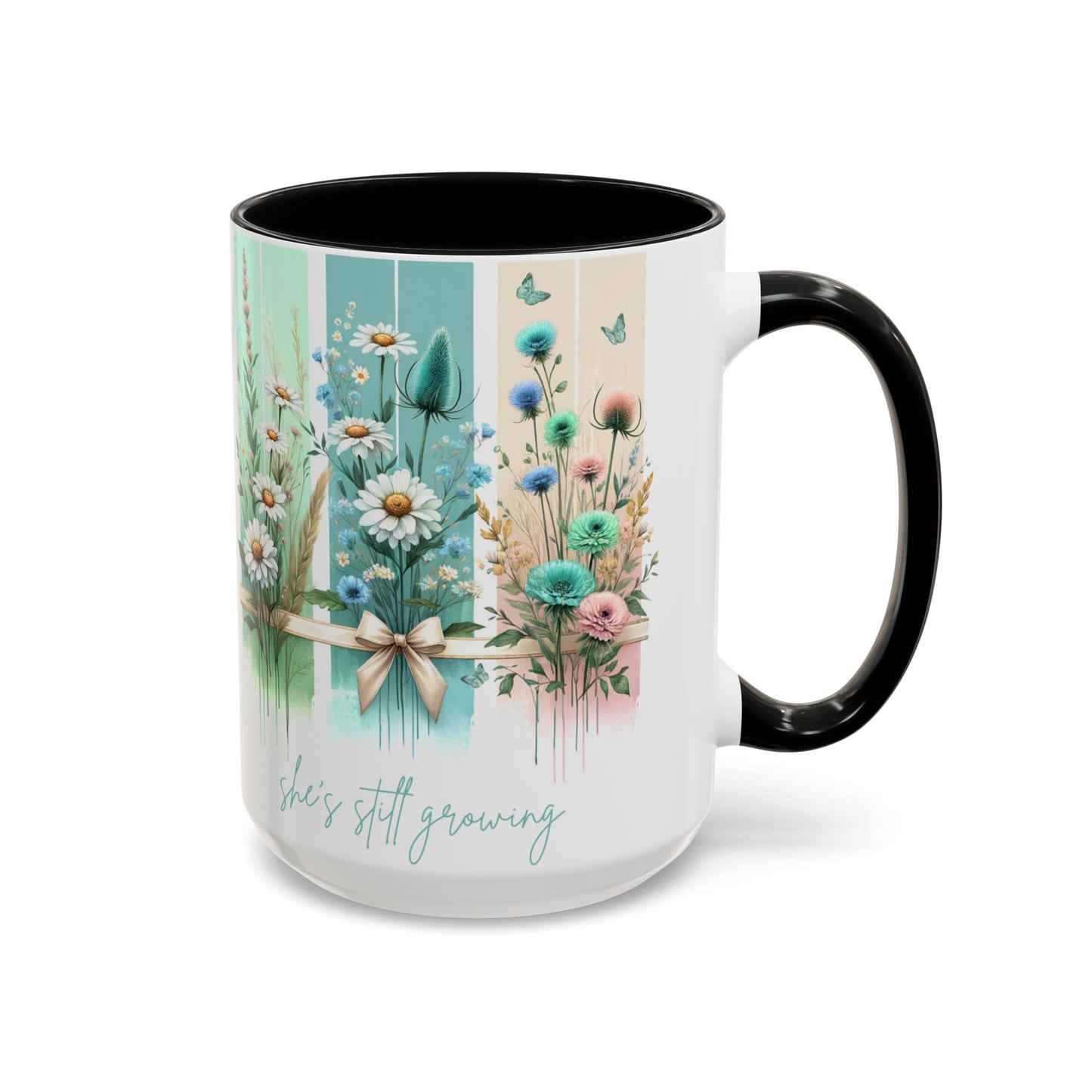 She’s Still Growing Mug | Floral Watercolor Inspirational Coffee Cup