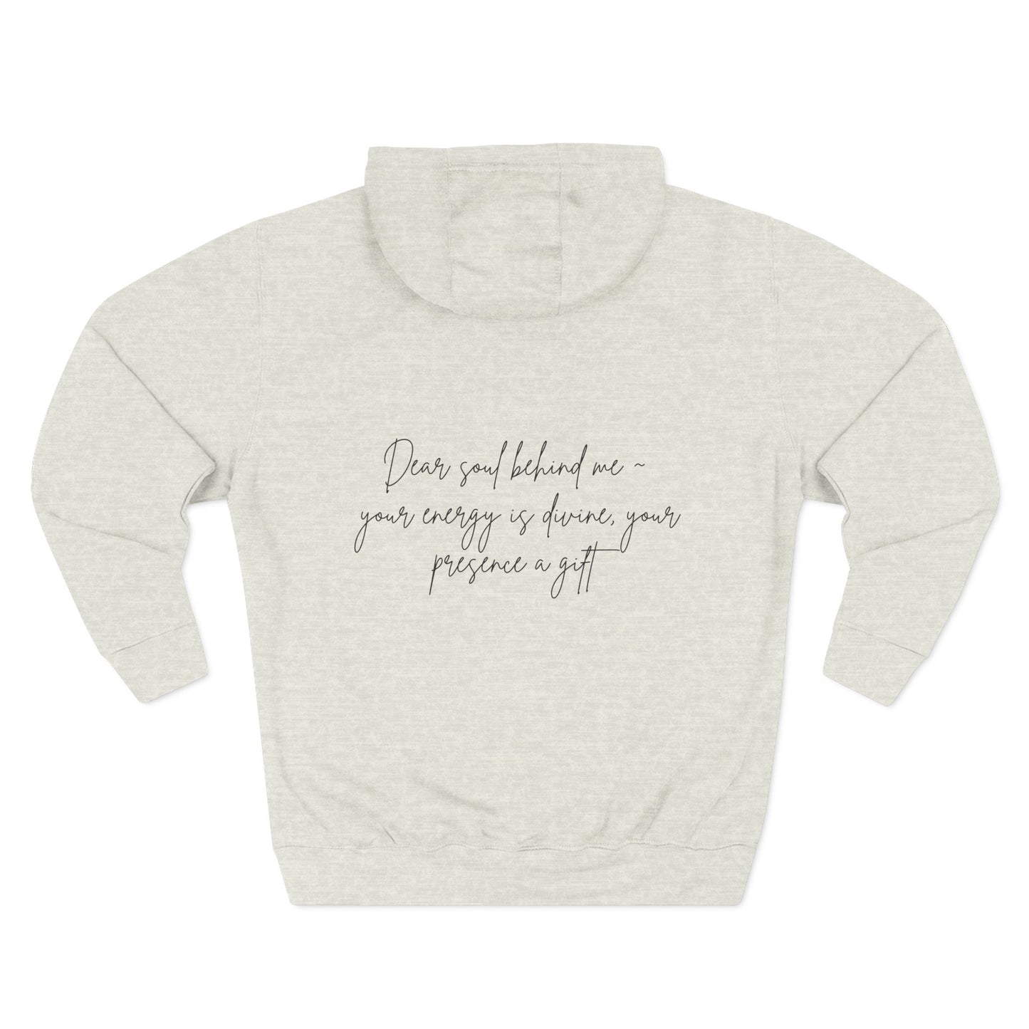 Dear Soul Behind Me Motivational Fleece Hoodie - Cozy Gift for Friends, Casual Wear, Self-Care Reminder, Motivational Gift, Thoughtful Custom Hoodie