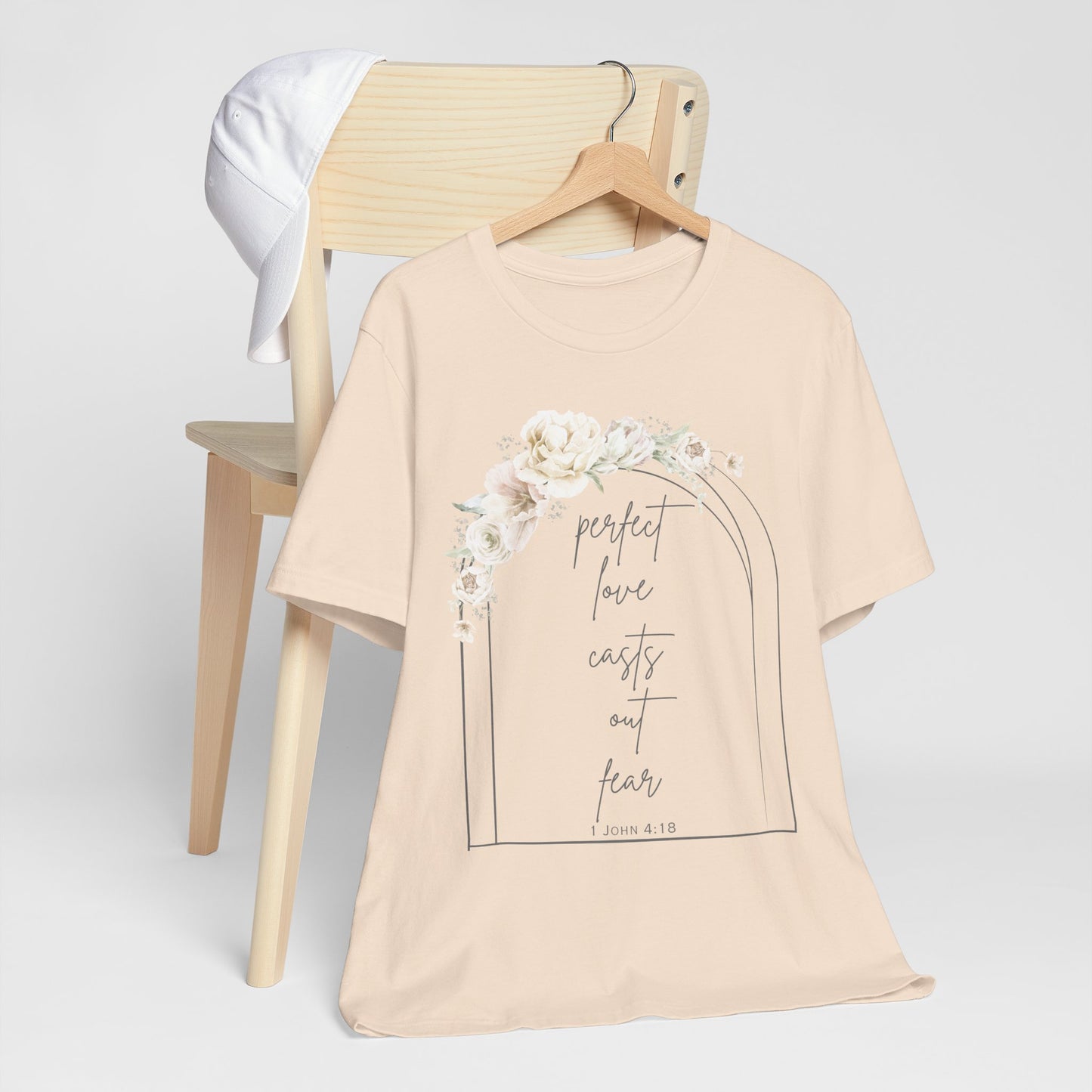 Floral Inspirational T-Shirt, Perfect Love Casts Out Fear Tee, Faith-Based Apparel, Spring Fashion, Religious Top