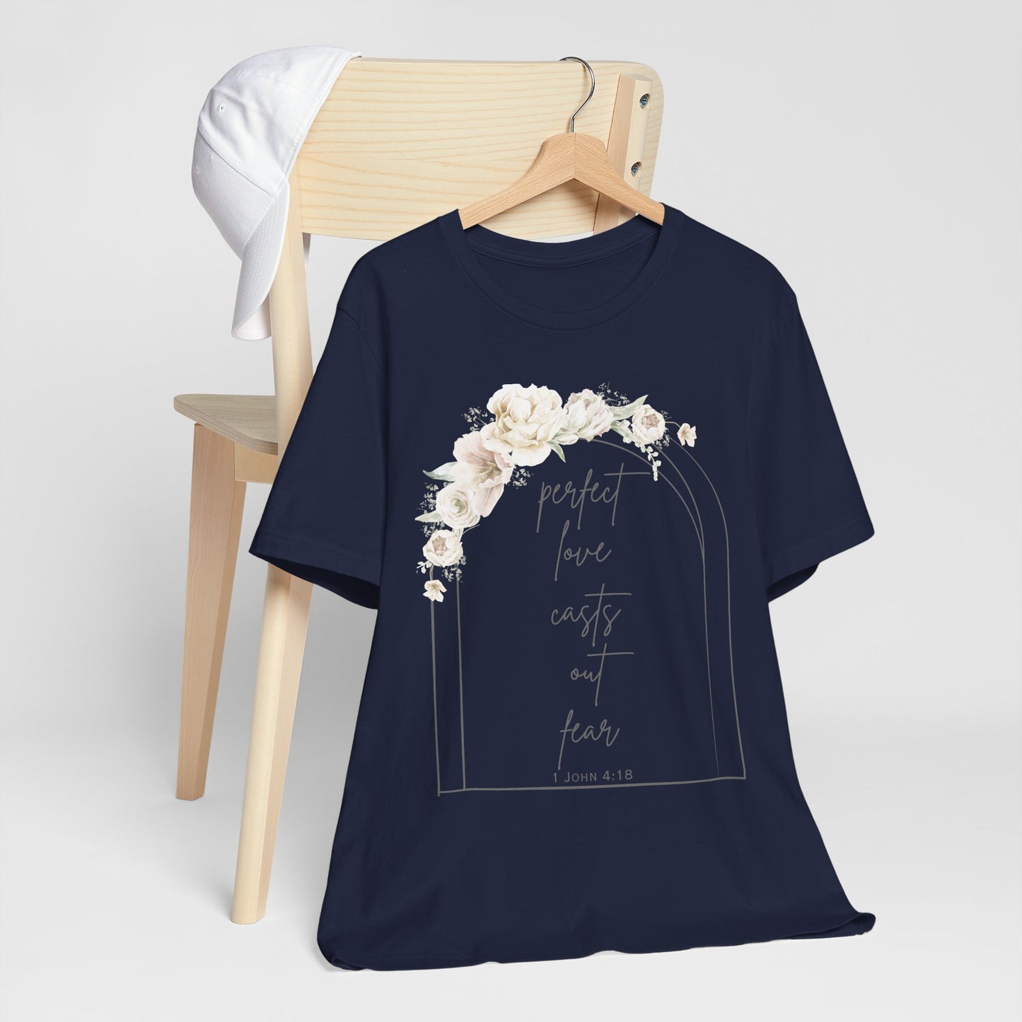 Floral Inspirational T-Shirt, Perfect Love Casts Out Fear Tee, Faith-Based Apparel, Spring Fashion, Religious Top