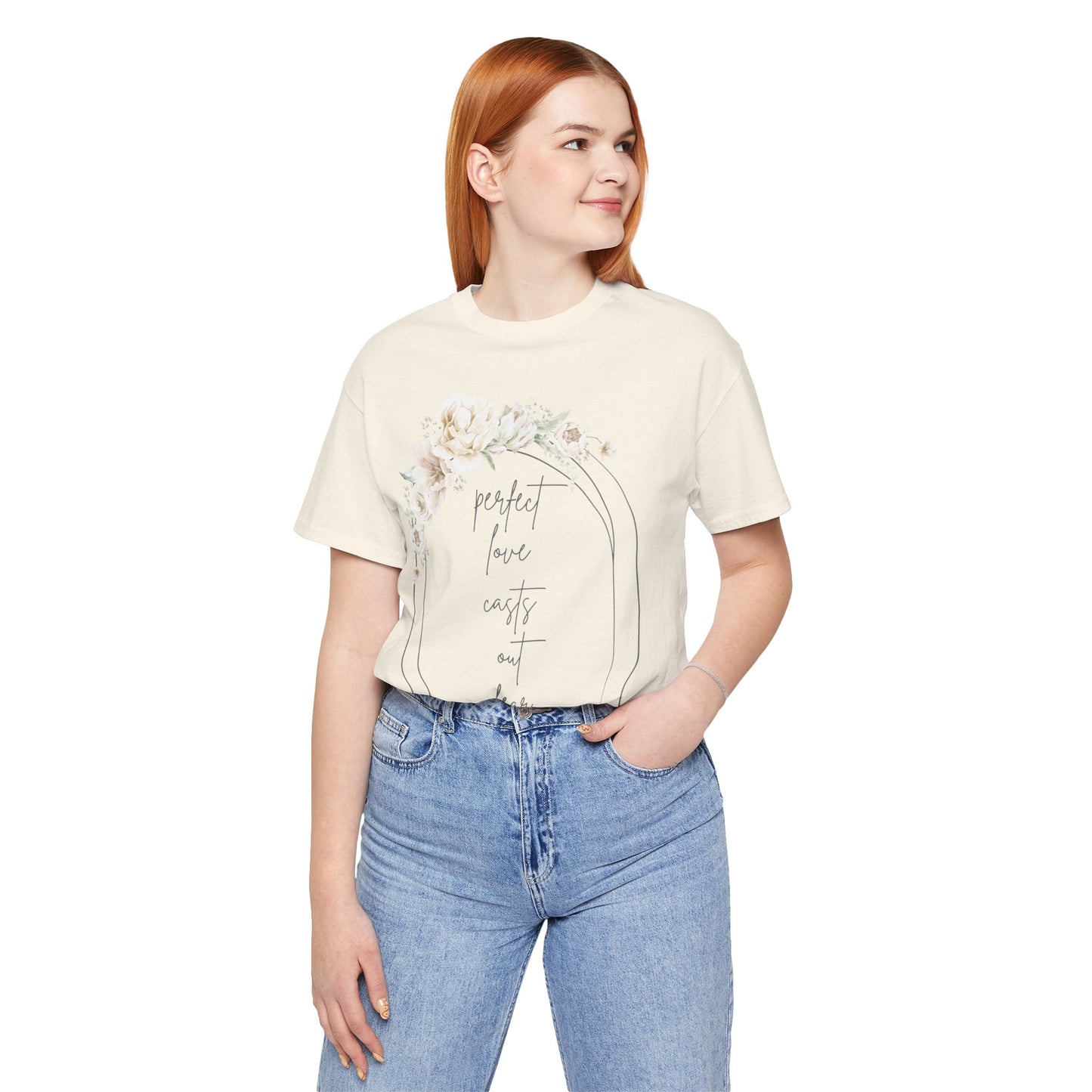 Floral Inspirational T-Shirt, Perfect Love Casts Out Fear Tee, Faith-Based Apparel, Spring Fashion, Religious Top
