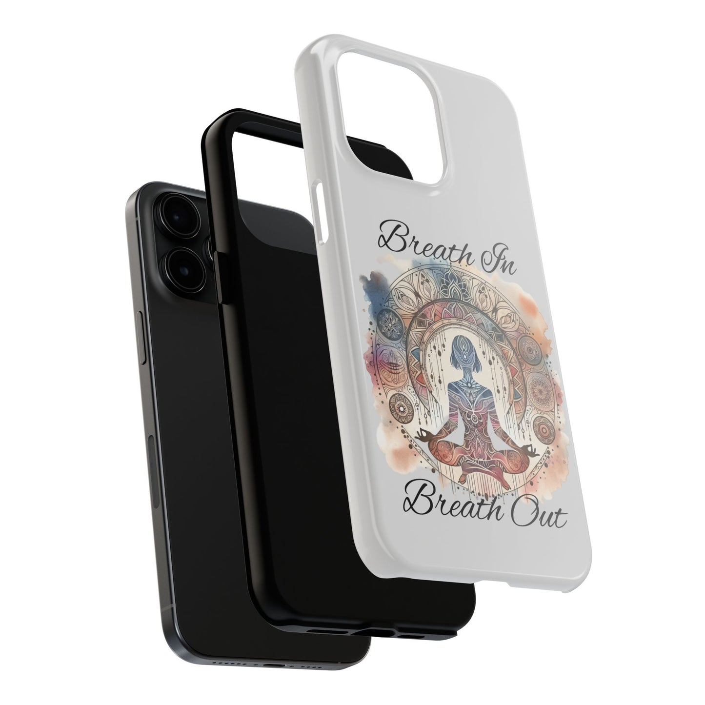 Breathe In Breathe Out Meditation Themed Phone Case