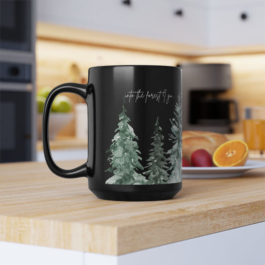 Cozy Nature-Inspired Black Mug - 15oz, Into the Forest I Go Inspirational Mug