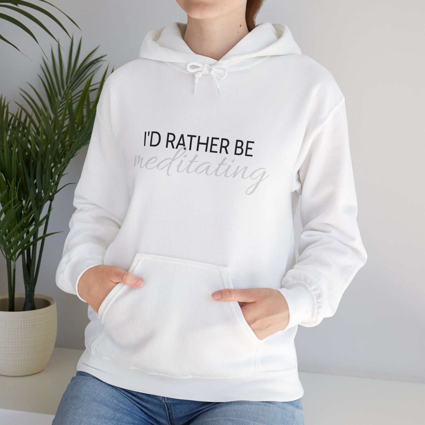 'I'd Rather Be Meditating" Hoodie Hooded Sweatshirt Trendy Retro Hippie Vibes Hoodie