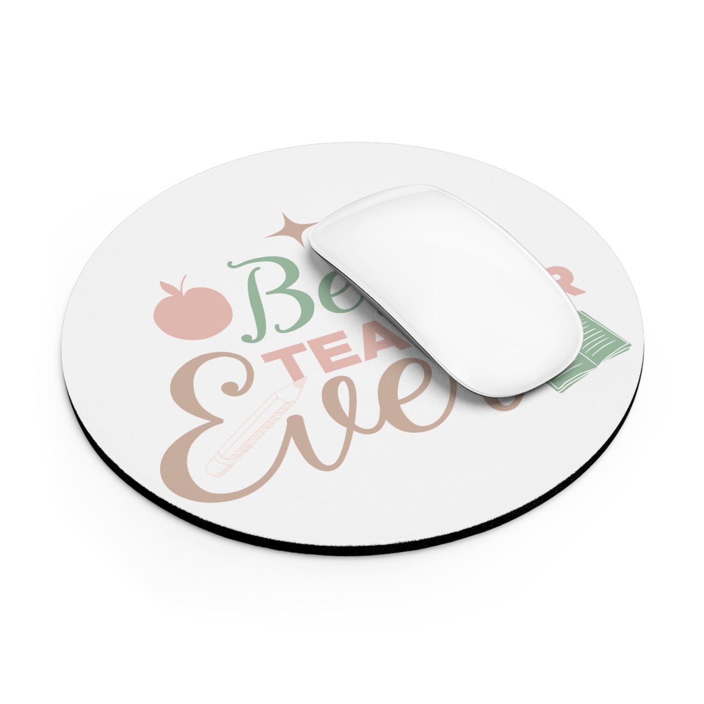 Best Teacher Ever Mouse Pad