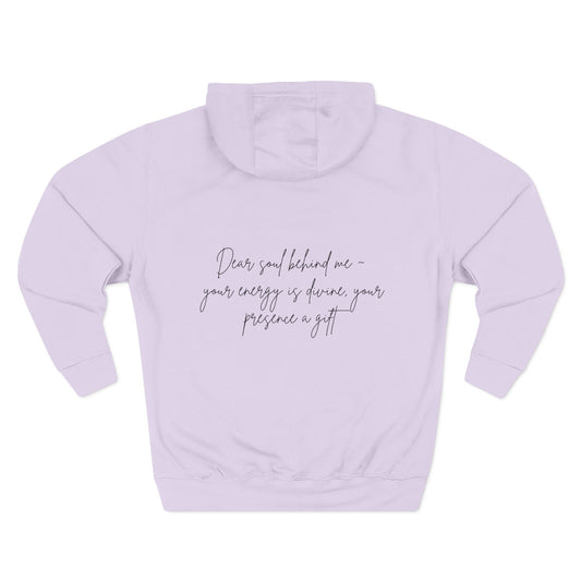Dear Soul Behind Me Motivational Fleece Hoodie - Cozy Gift for Friends, Casual Wear, Self-Care Reminder, Motivational Gift, Thoughtful Custom Hoodie