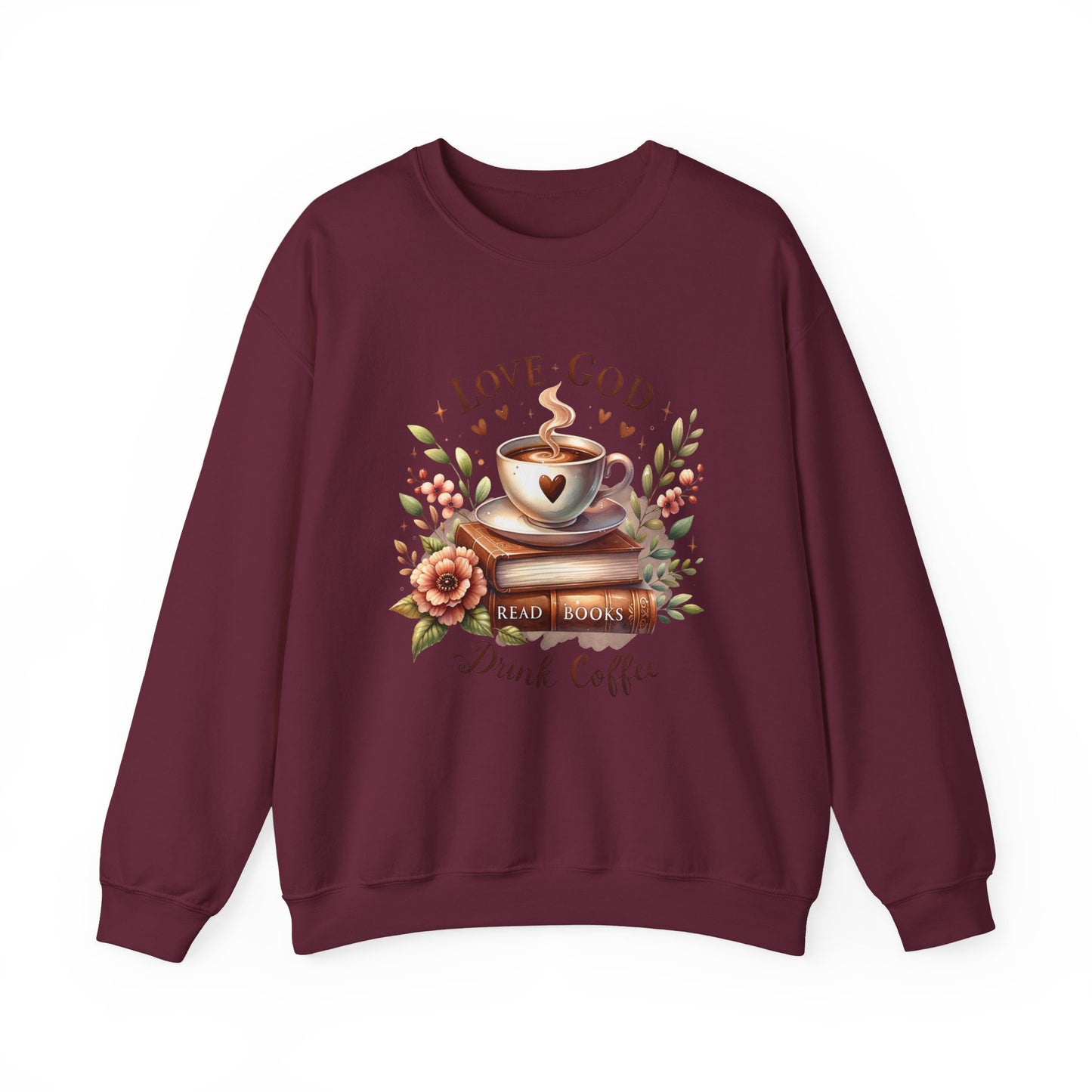 Love God, Read Books, Drink Coffee Sweatshirt, Inspirational Gift for Book Lovers, Perfect for Coffee Lovers, Fall & Winter Fashion