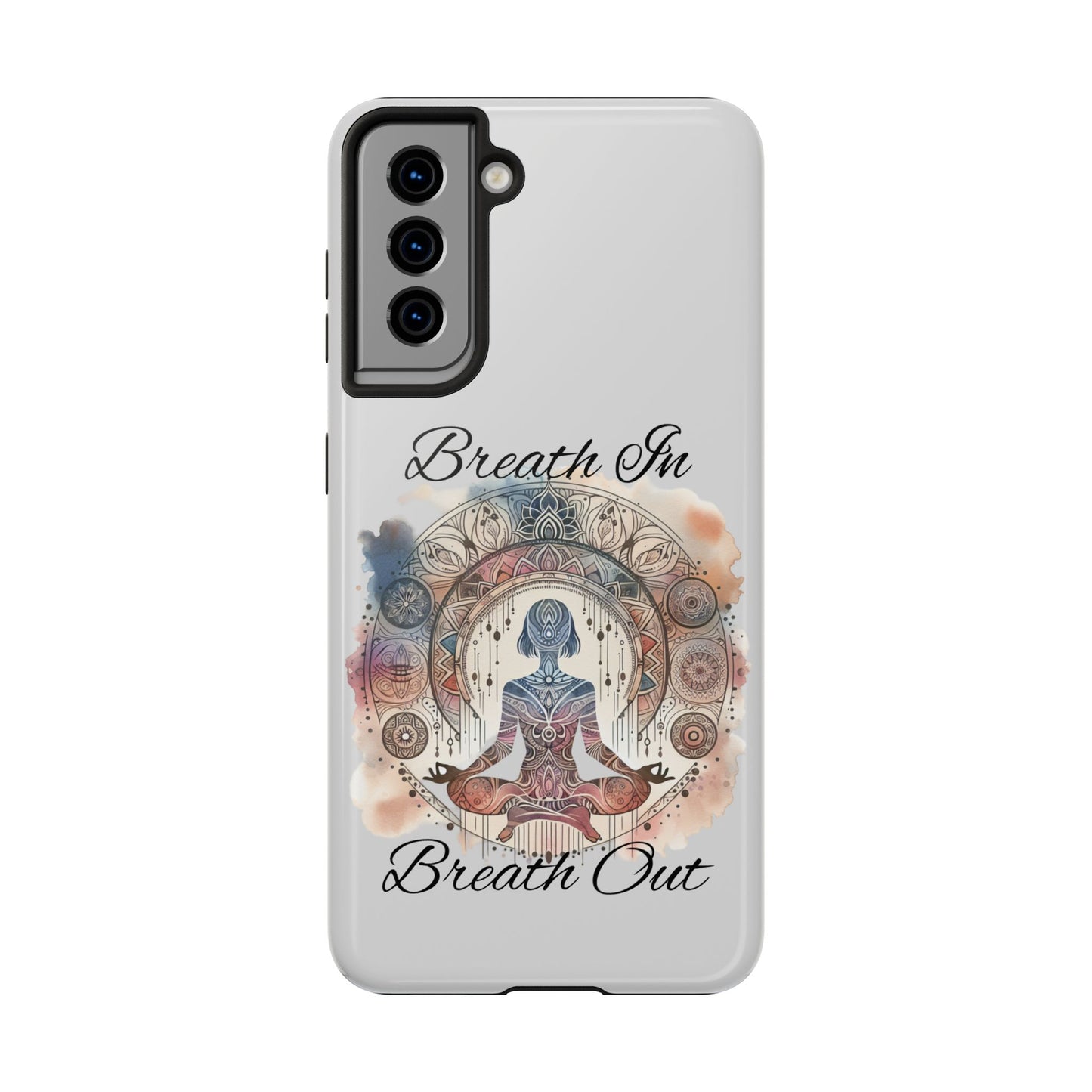 Breathe In Breathe Out Meditation Themed Phone Case
