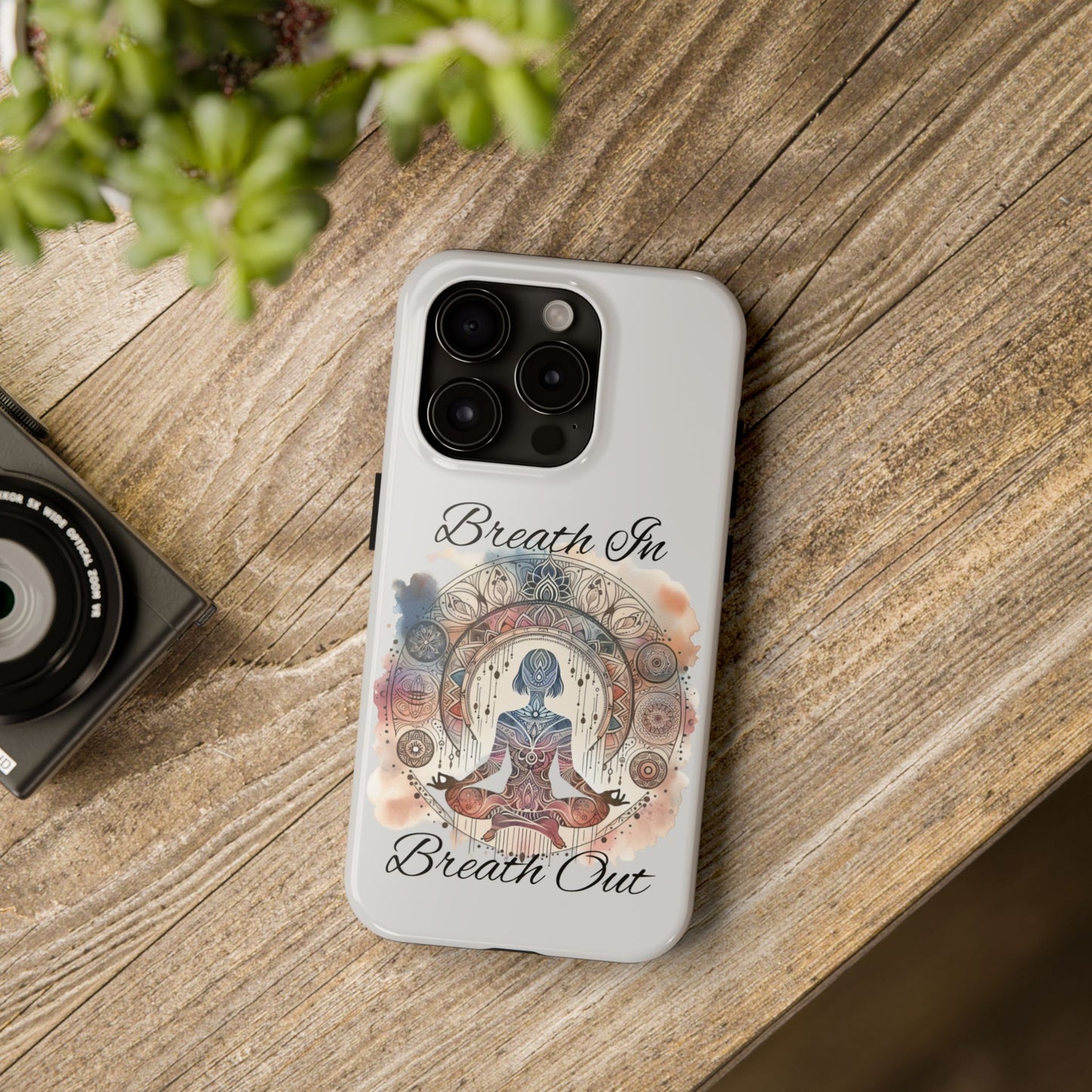Breathe In Breathe Out Meditation Themed Phone Case