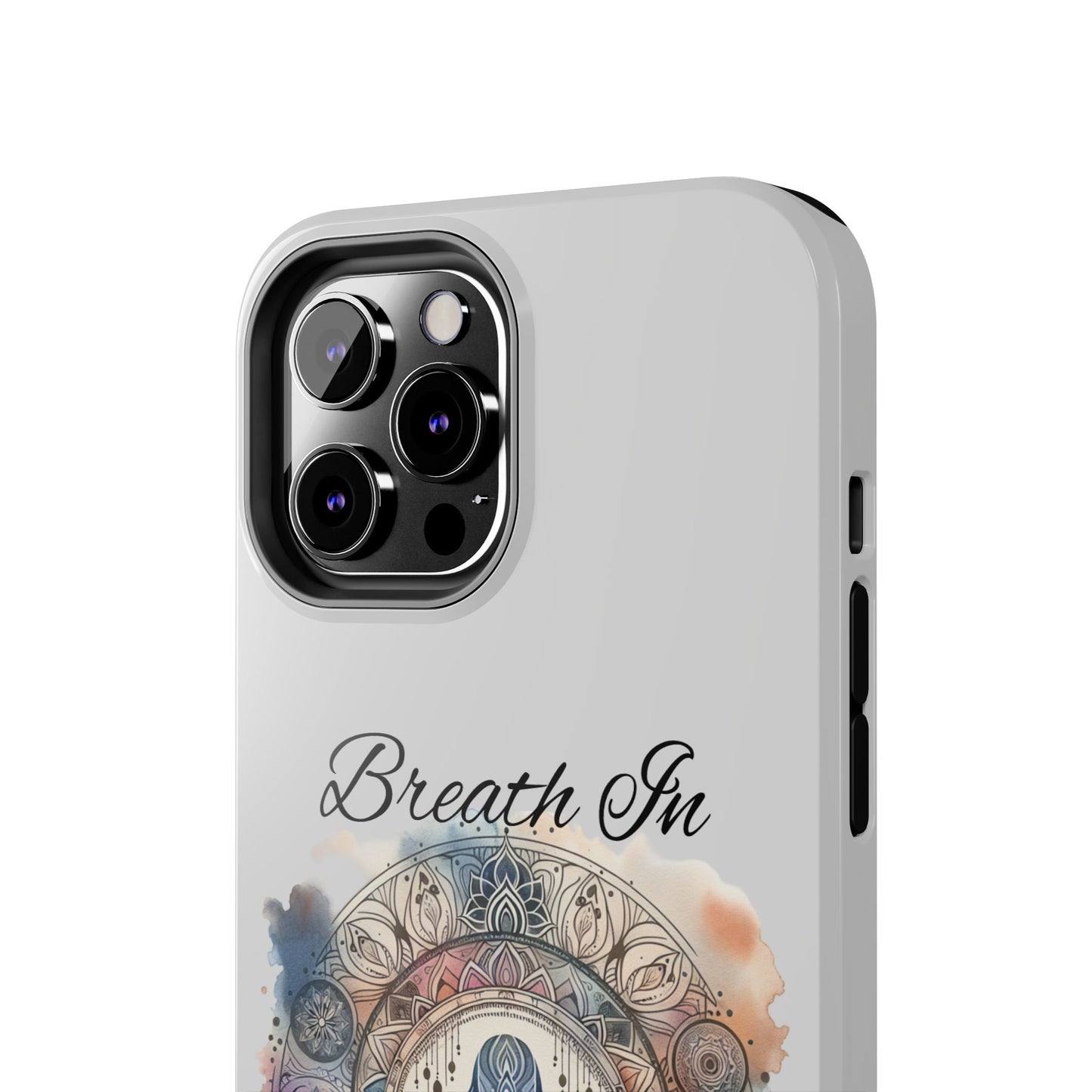 Breathe In Breathe Out Meditation Themed Phone Case