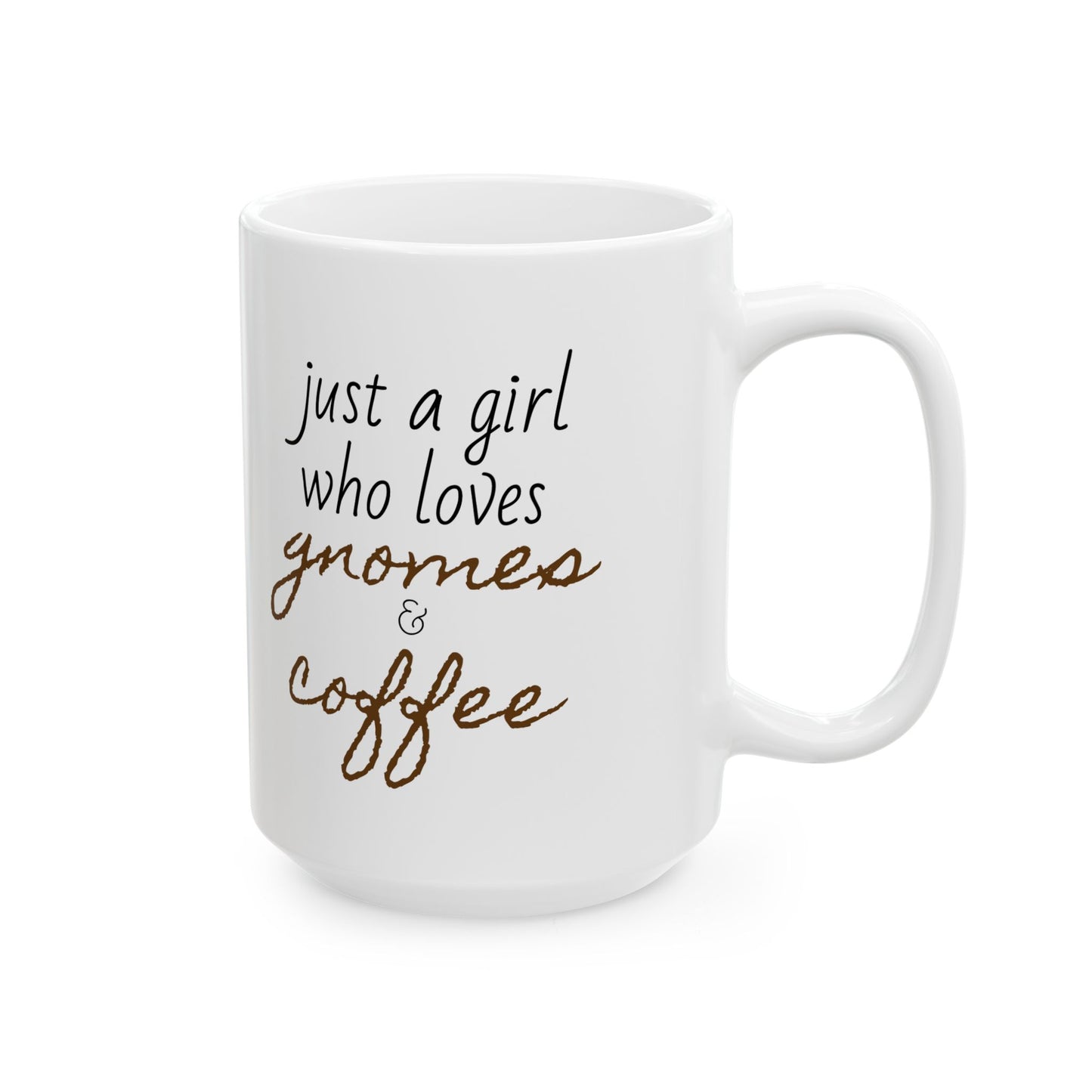 Just a Girl Who Loves Gnomes & Coffee Mug, Fall/Autumn Cozy Drinkware (11oz, 15oz)