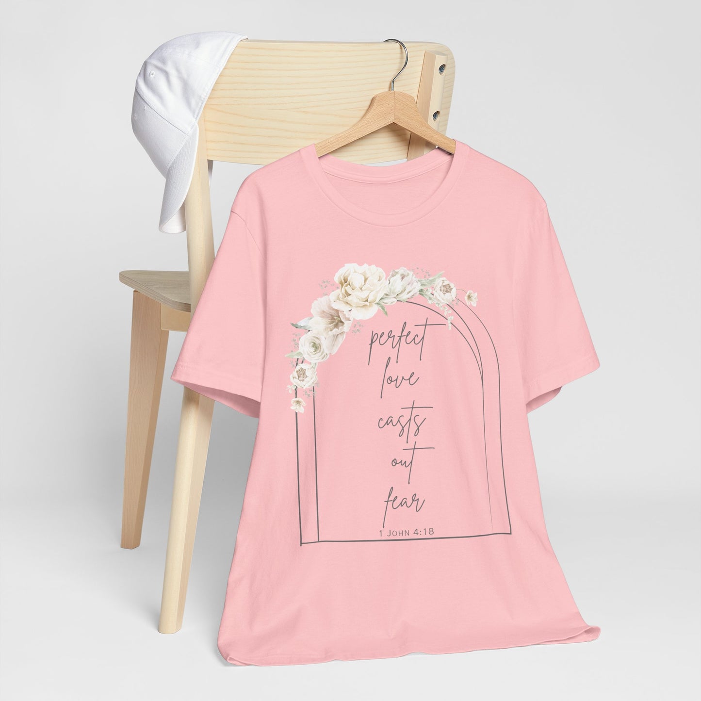Floral Inspirational T-Shirt, Perfect Love Casts Out Fear Tee, Faith-Based Apparel, Spring Fashion, Religious Top