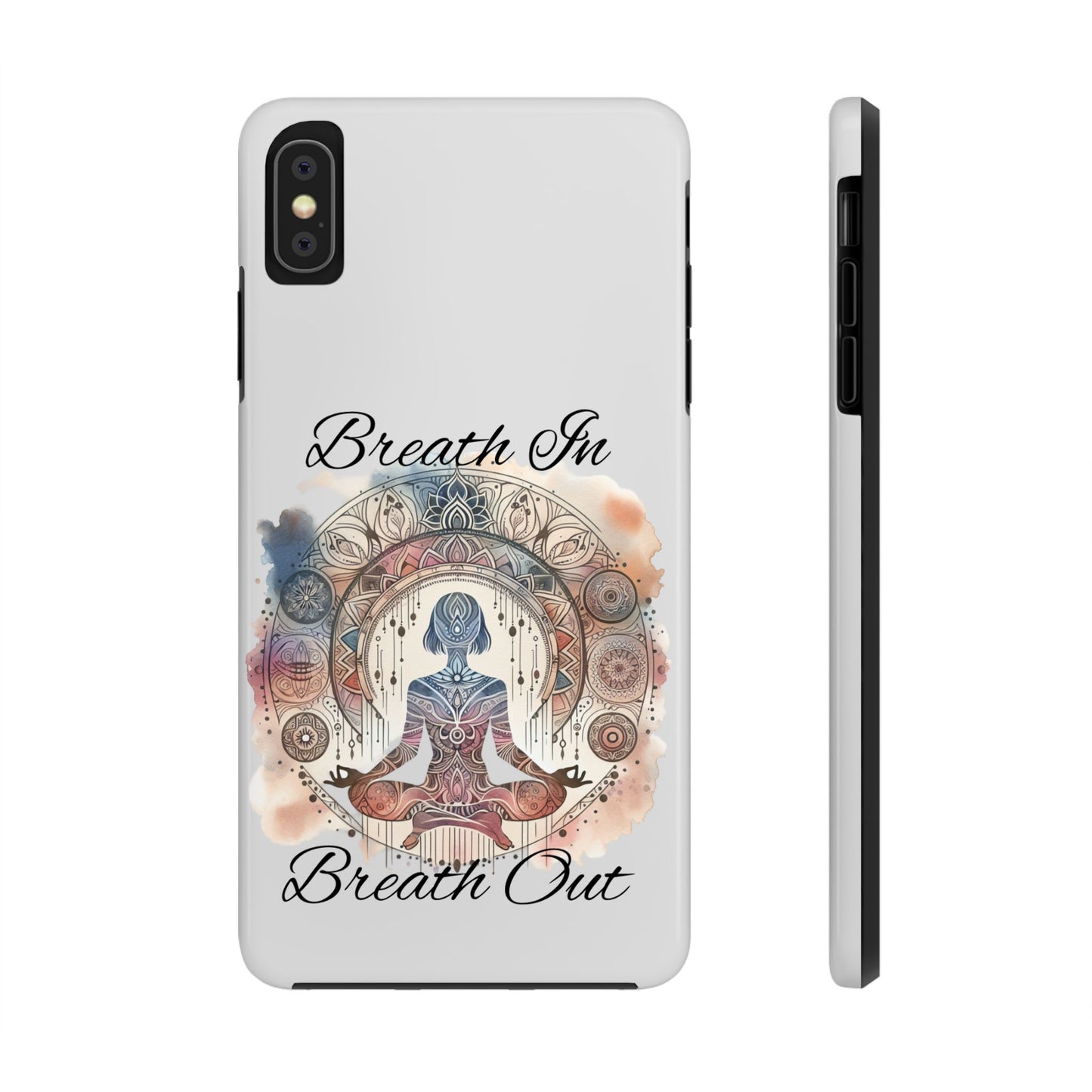 Breathe In Breathe Out Meditation Themed Phone Case