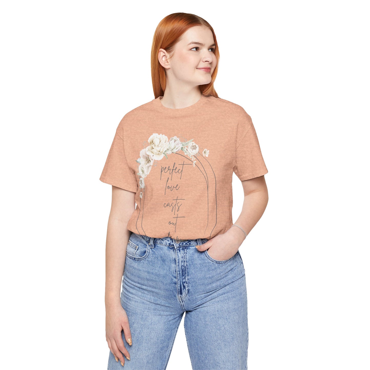 Floral Inspirational T-Shirt, Perfect Love Casts Out Fear Tee, Faith-Based Apparel, Spring Fashion, Religious Top