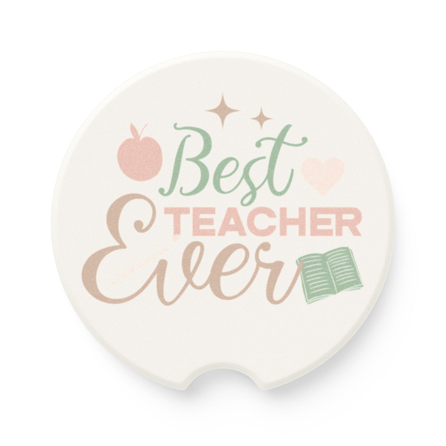 Best Teacher Ever Soapstone Car Coaster