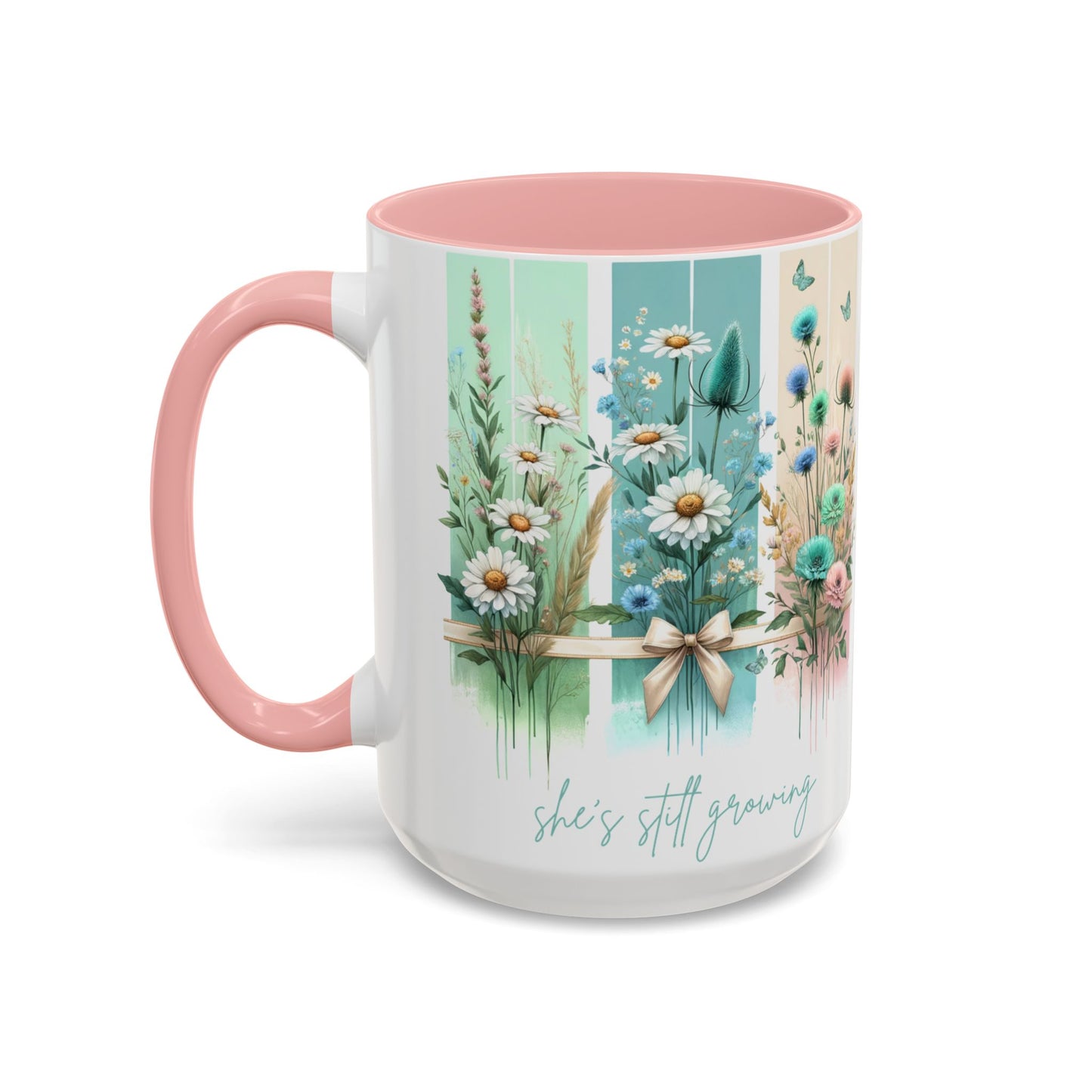 She’s Still Growing Mug | Floral Watercolor Inspirational Coffee Cup