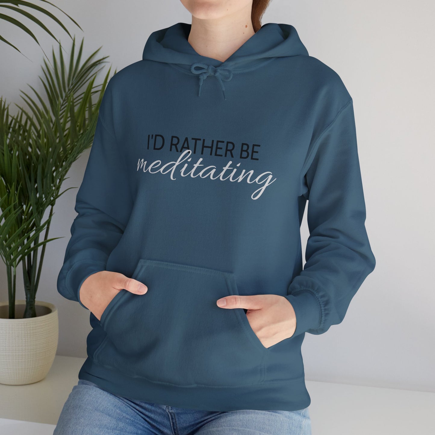 'I'd Rather Be Meditating" Hoodie Hooded Sweatshirt Trendy Retro Hippie Vibes Hoodie