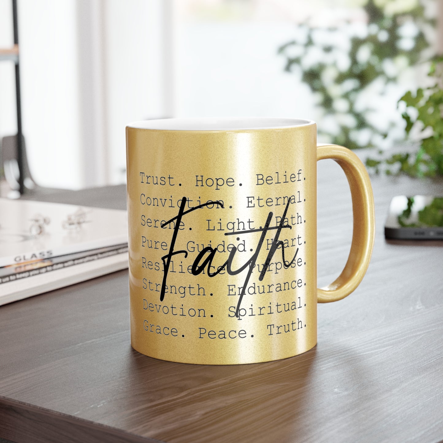 Inspirational Faith Mug | Metallic Gold or Silver Christian Coffee Cup