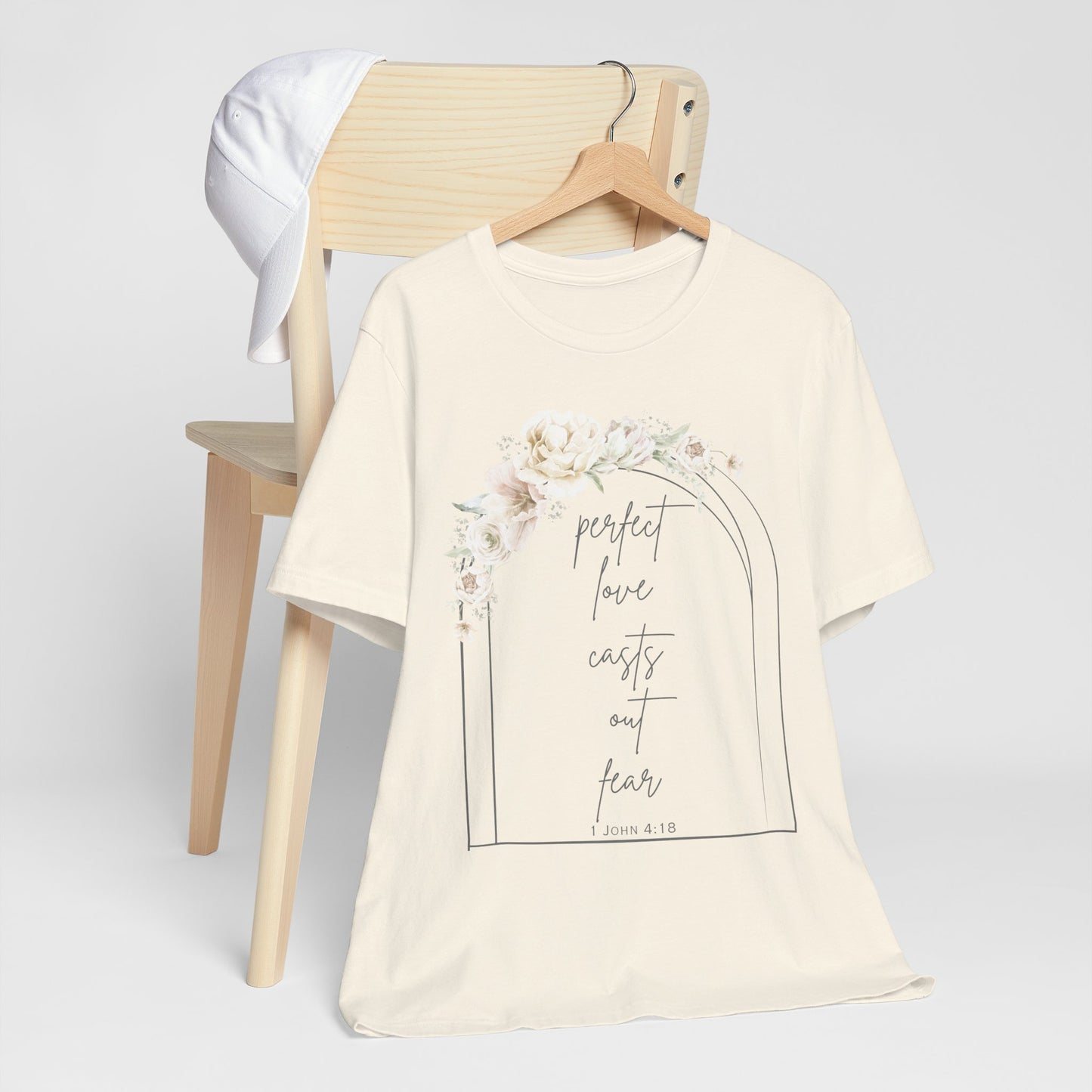 Floral Inspirational T-Shirt, Perfect Love Casts Out Fear Tee, Faith-Based Apparel, Spring Fashion, Religious Top