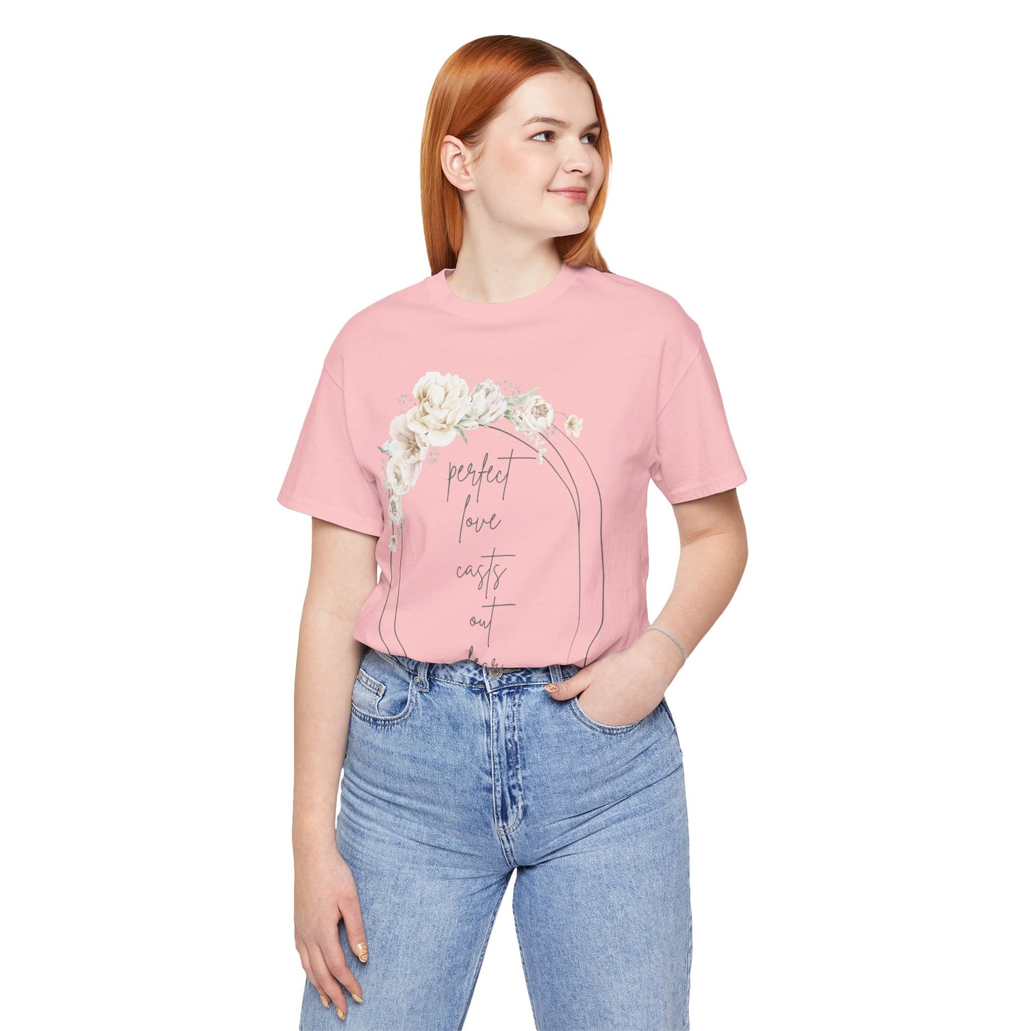 Floral Inspirational T-Shirt, Perfect Love Casts Out Fear Tee, Faith-Based Apparel, Spring Fashion, Religious Top