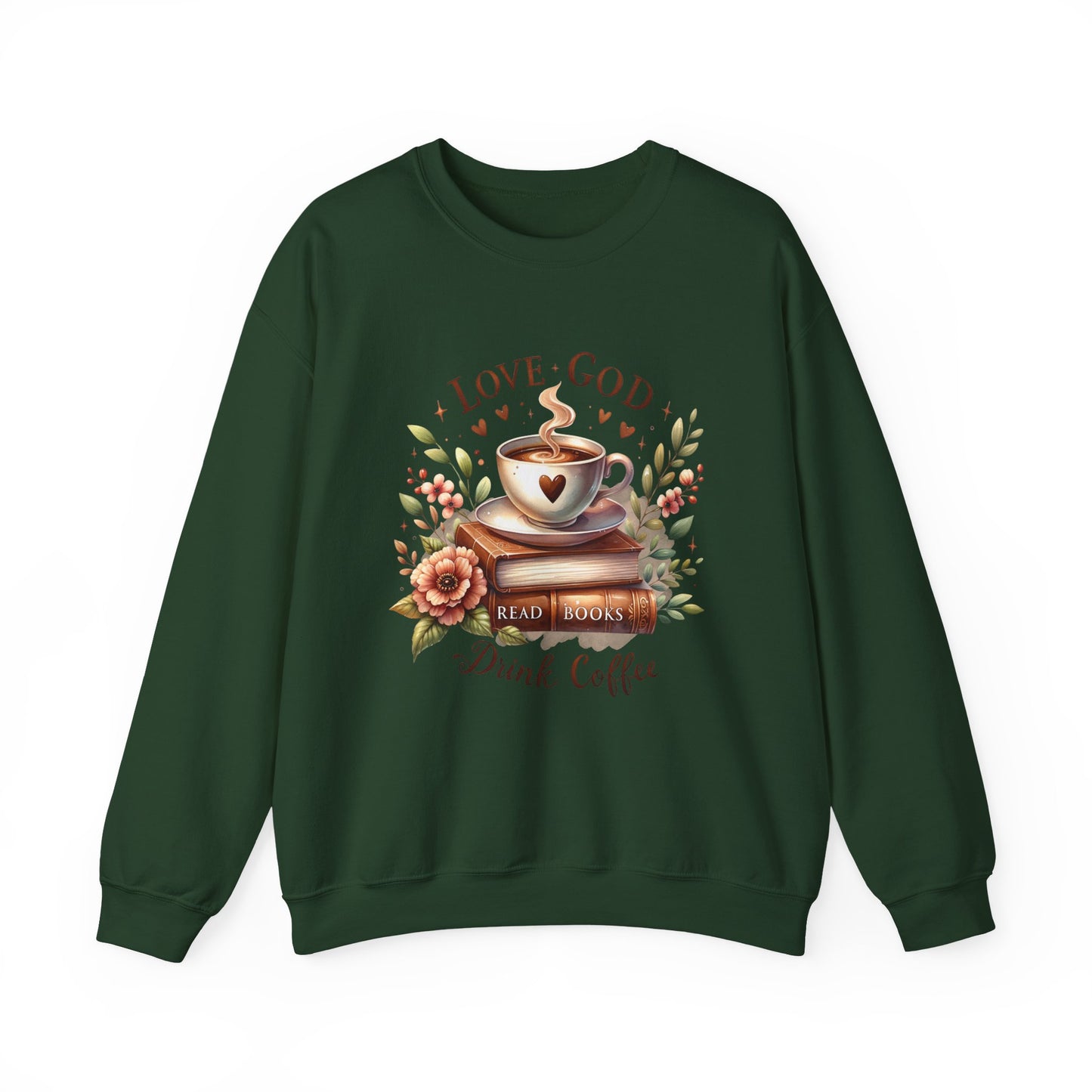 Love God, Read Books, Drink Coffee Sweatshirt, Inspirational Gift for Book Lovers, Perfect for Coffee Lovers, Fall & Winter Fashion