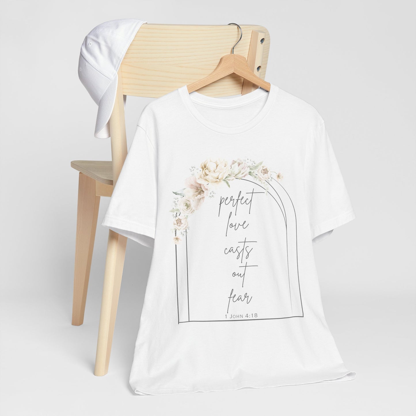Floral Inspirational T-Shirt, Perfect Love Casts Out Fear Tee, Faith-Based Apparel, Spring Fashion, Religious Top
