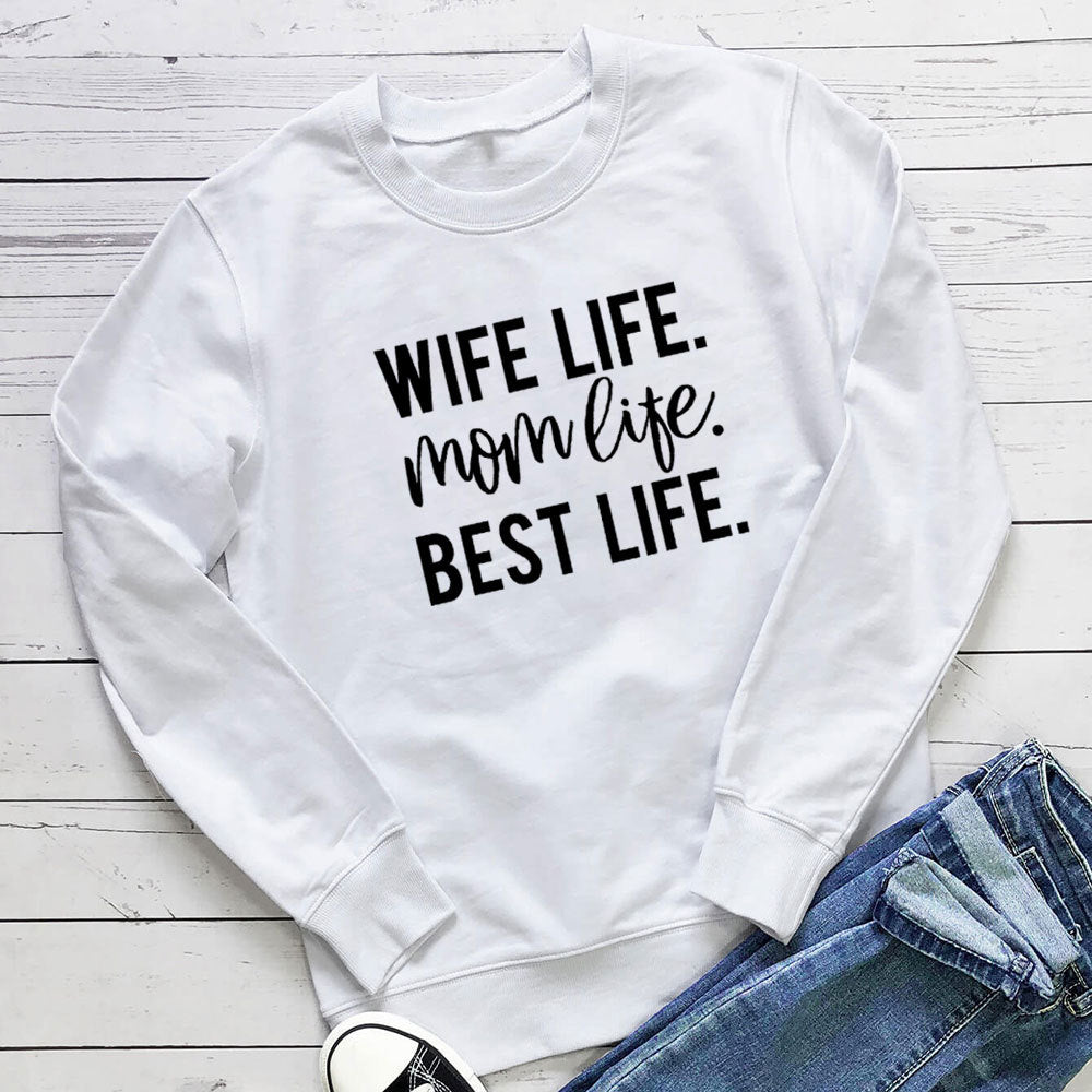 Wife Life Sweatshirt