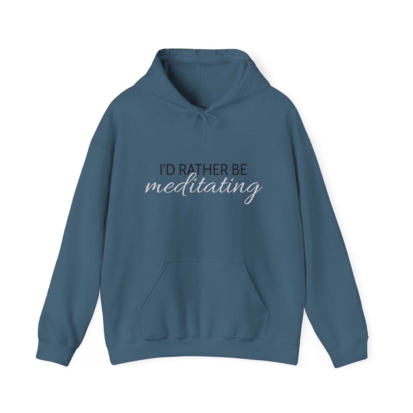 'I'd Rather Be Meditating" Hoodie Hooded Sweatshirt Trendy Retro Hippie Vibes Hoodie