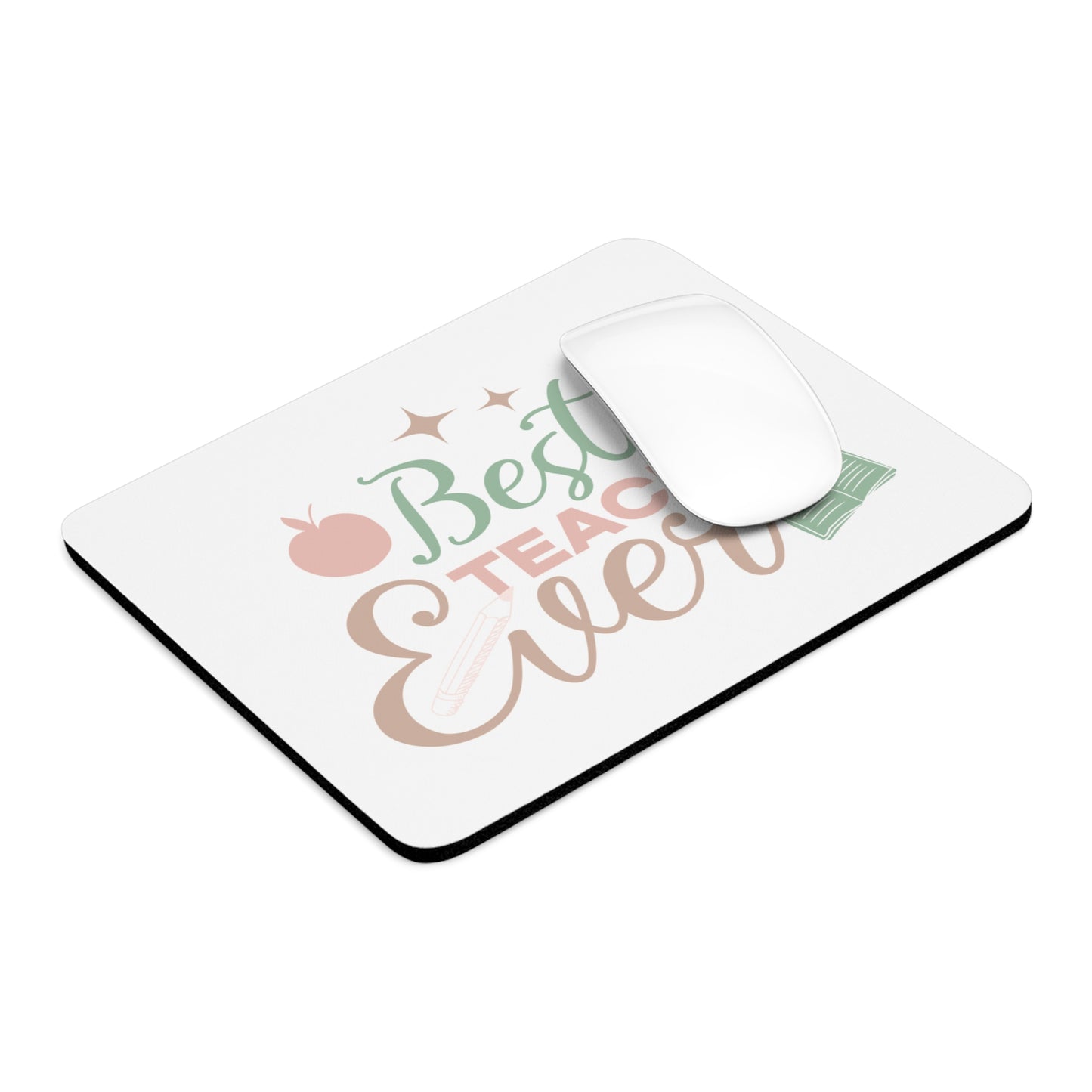 Best Teacher Ever Mouse Pad