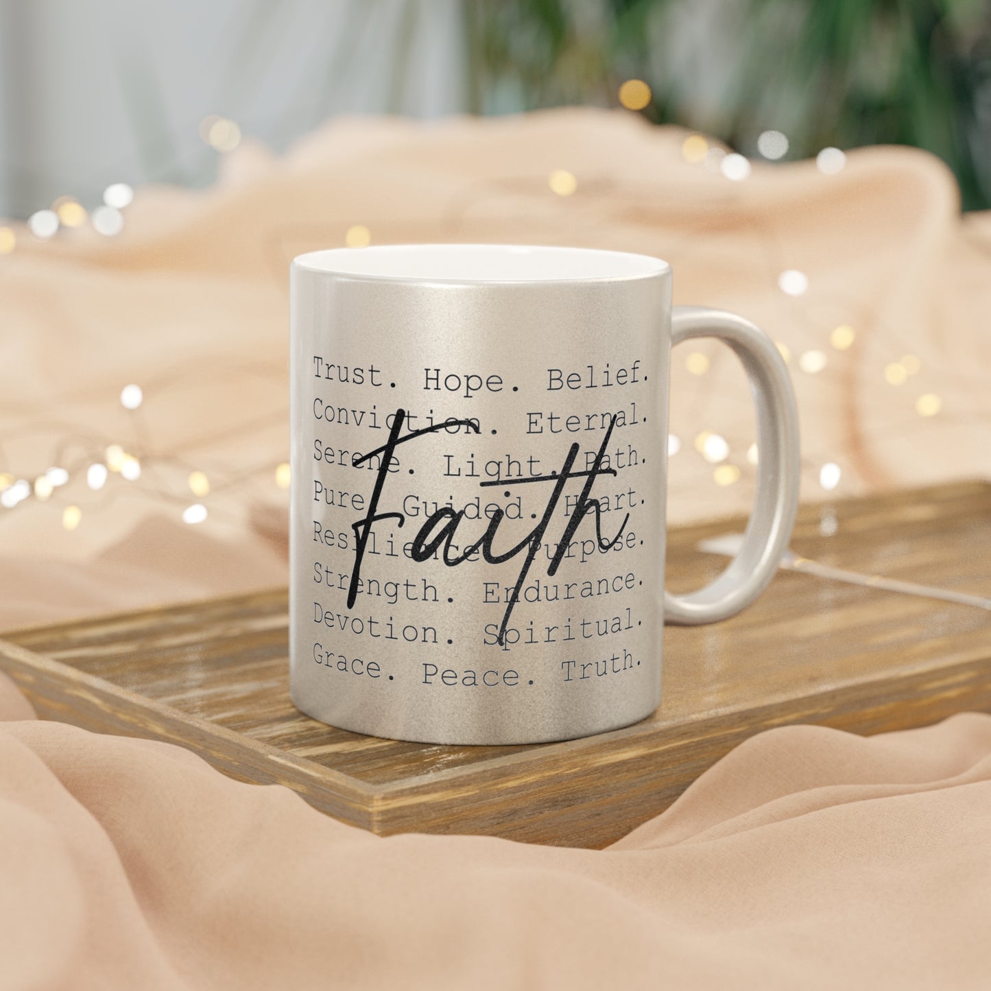 Inspirational Faith Mug | Metallic Gold or Silver Christian Coffee Cup
