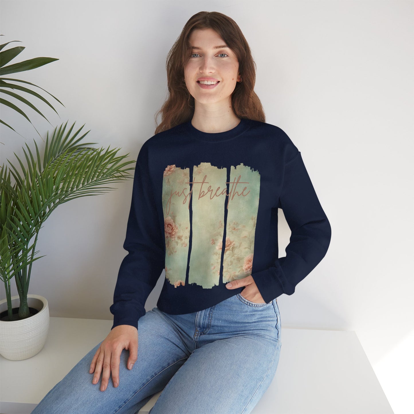 'Just Breathe' With Soft Floral Vertical Trio Background Sweatshirt