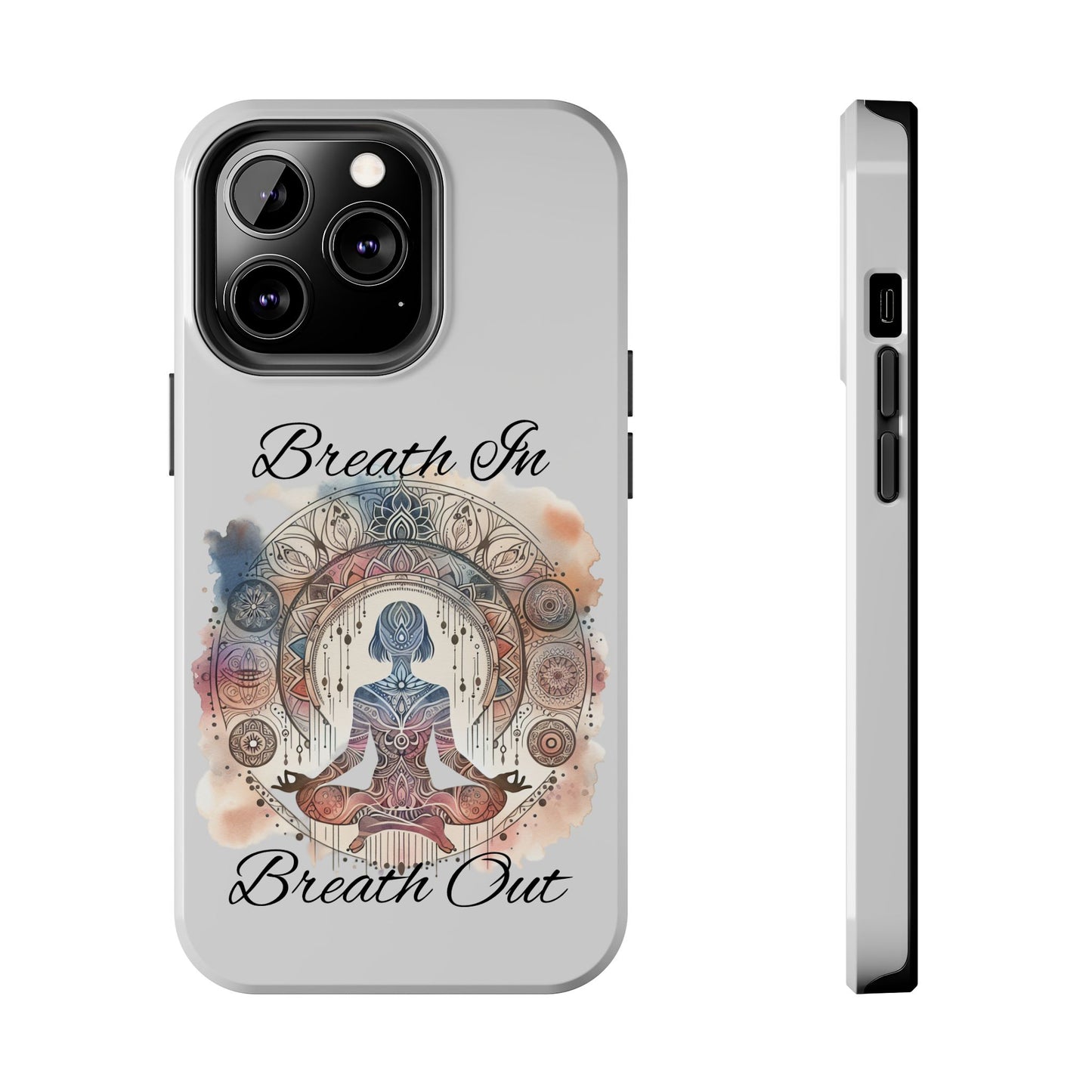 Breathe In Breathe Out Meditation Themed Phone Case