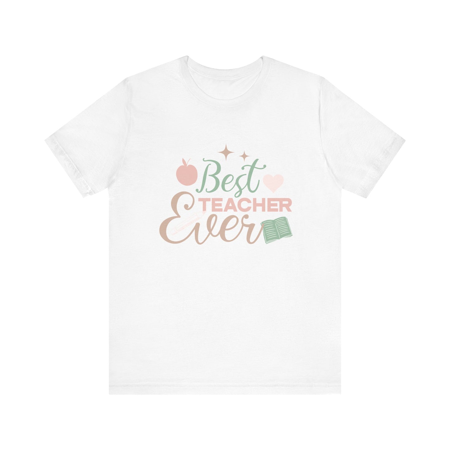 Best Teacher Ever Tee