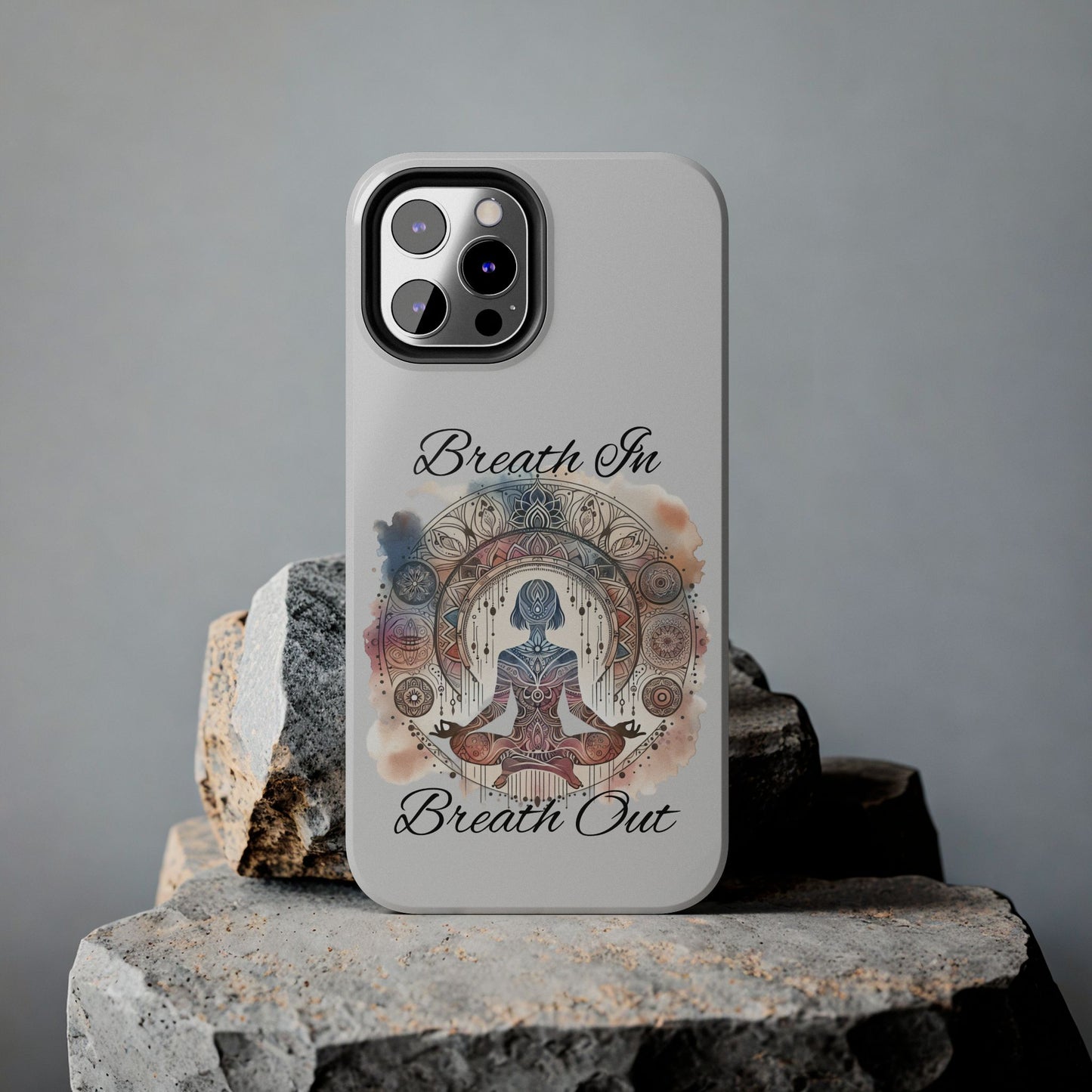 Breathe In Breathe Out Meditation Themed Phone Case