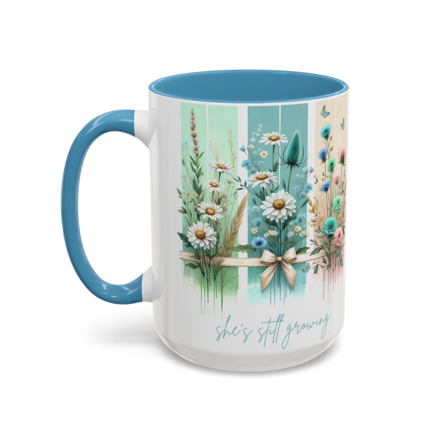 She’s Still Growing Mug | Floral Watercolor Inspirational Coffee Cup