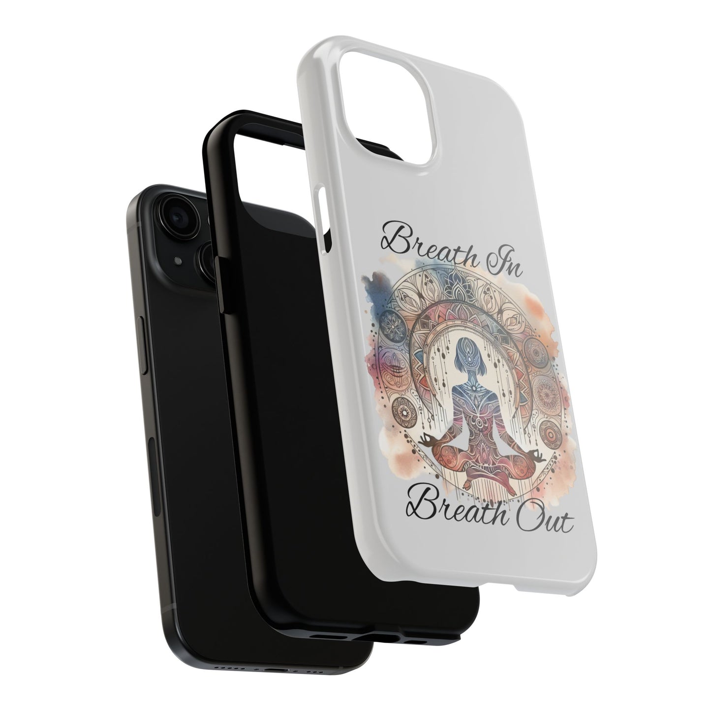 Breathe In Breathe Out Meditation Themed Phone Case