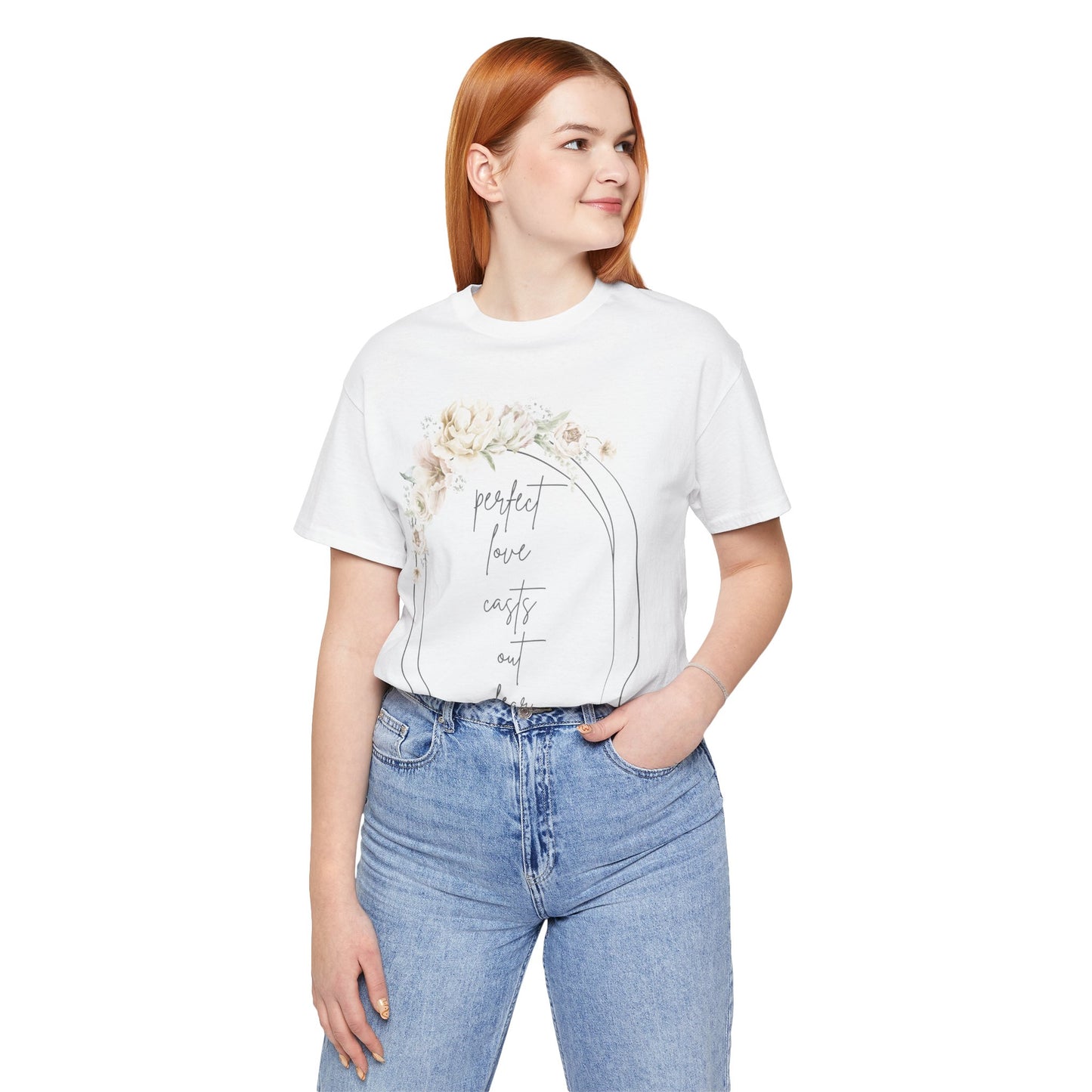 Floral Inspirational T-Shirt, Perfect Love Casts Out Fear Tee, Faith-Based Apparel, Spring Fashion, Religious Top