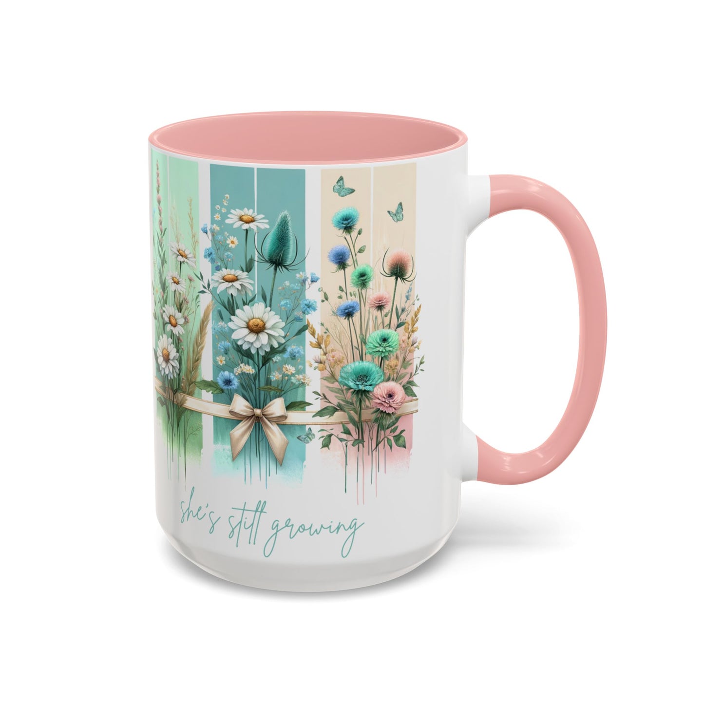 She’s Still Growing Mug | Floral Watercolor Inspirational Coffee Cup