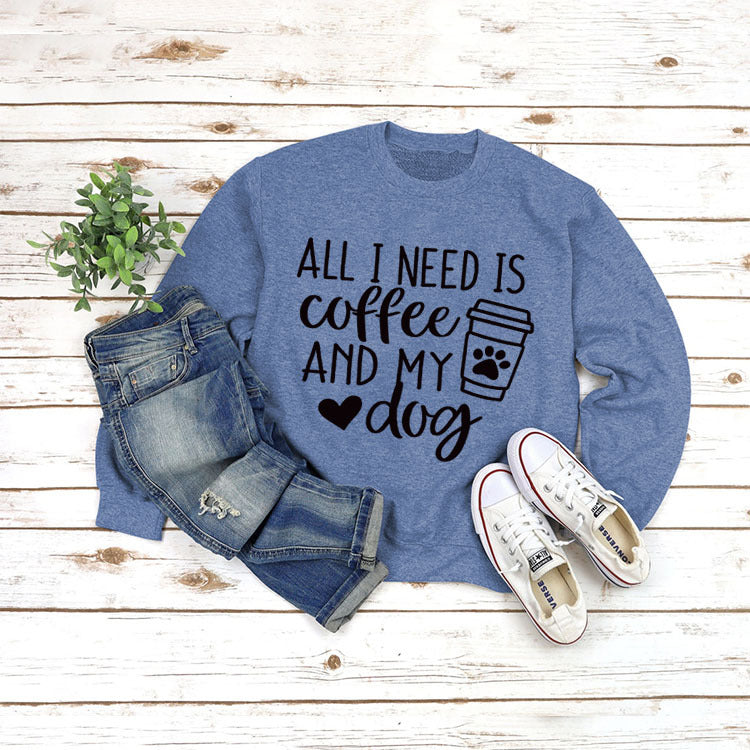 Round Neck Pullover Long Sleeve ALL I NEED Print