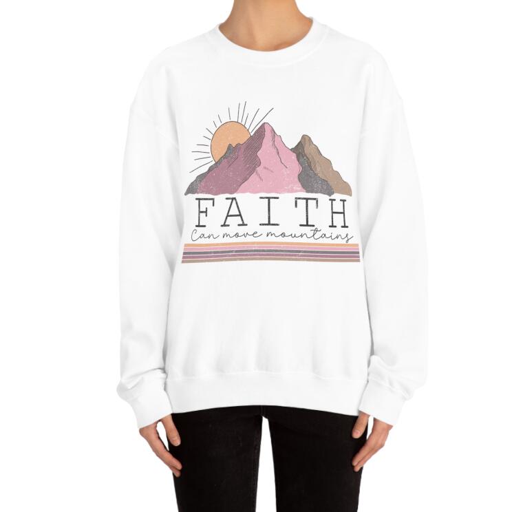 Faith Can Move Mountains Sweatshirt