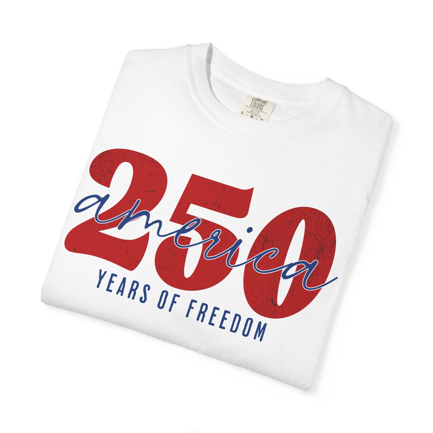 America Celebrates 250 Years of Freedom 4th of July Patriotic T-shirt