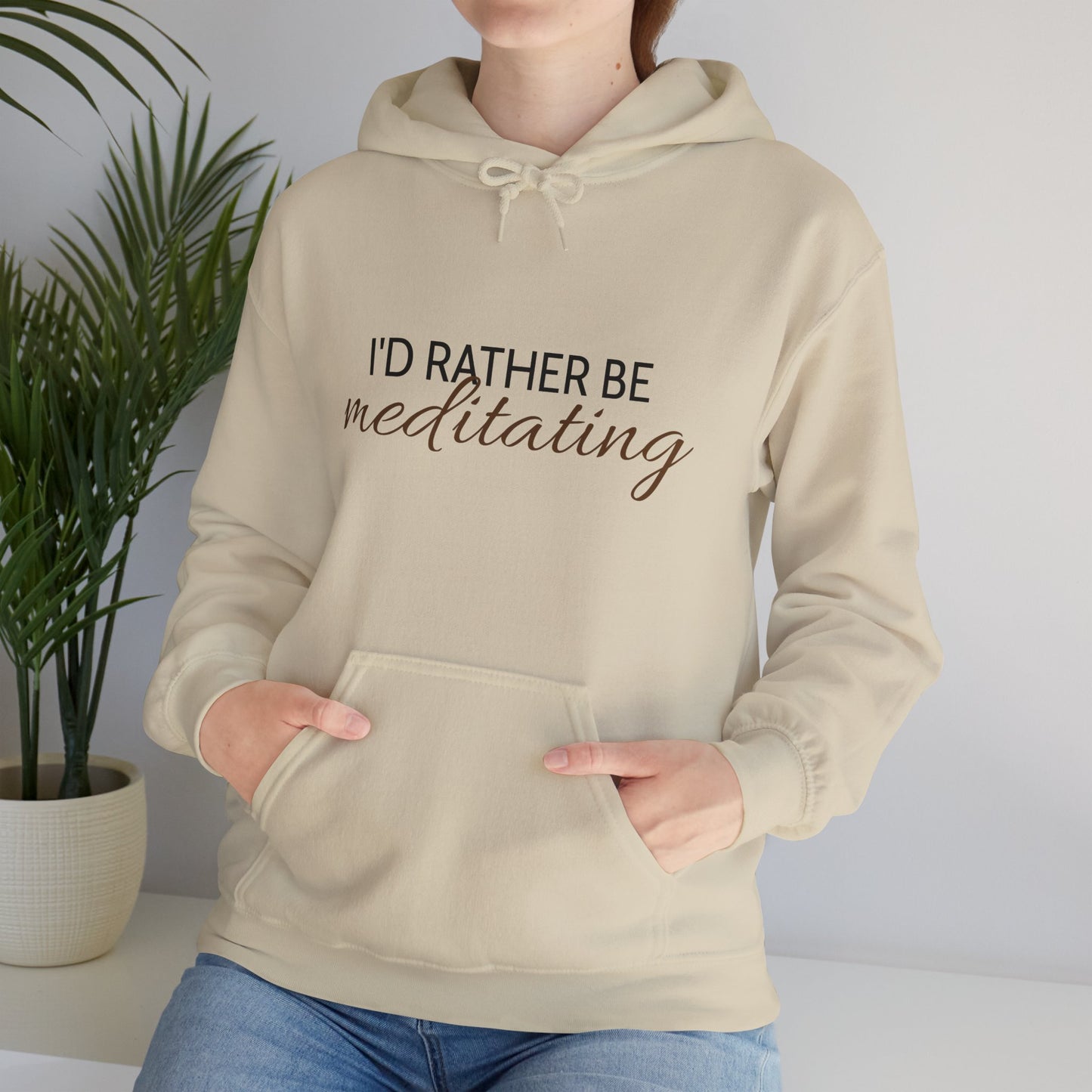 'I'd Rather Be Meditating" Hoodie Hooded Sweatshirt Trendy Retro Hippie Vibes Hoodie