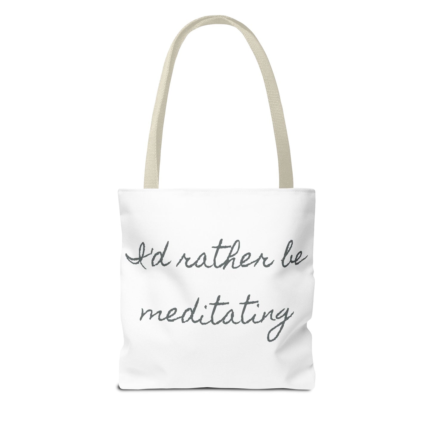 Meditation Tote Bag - I'd Rather Be Meditating