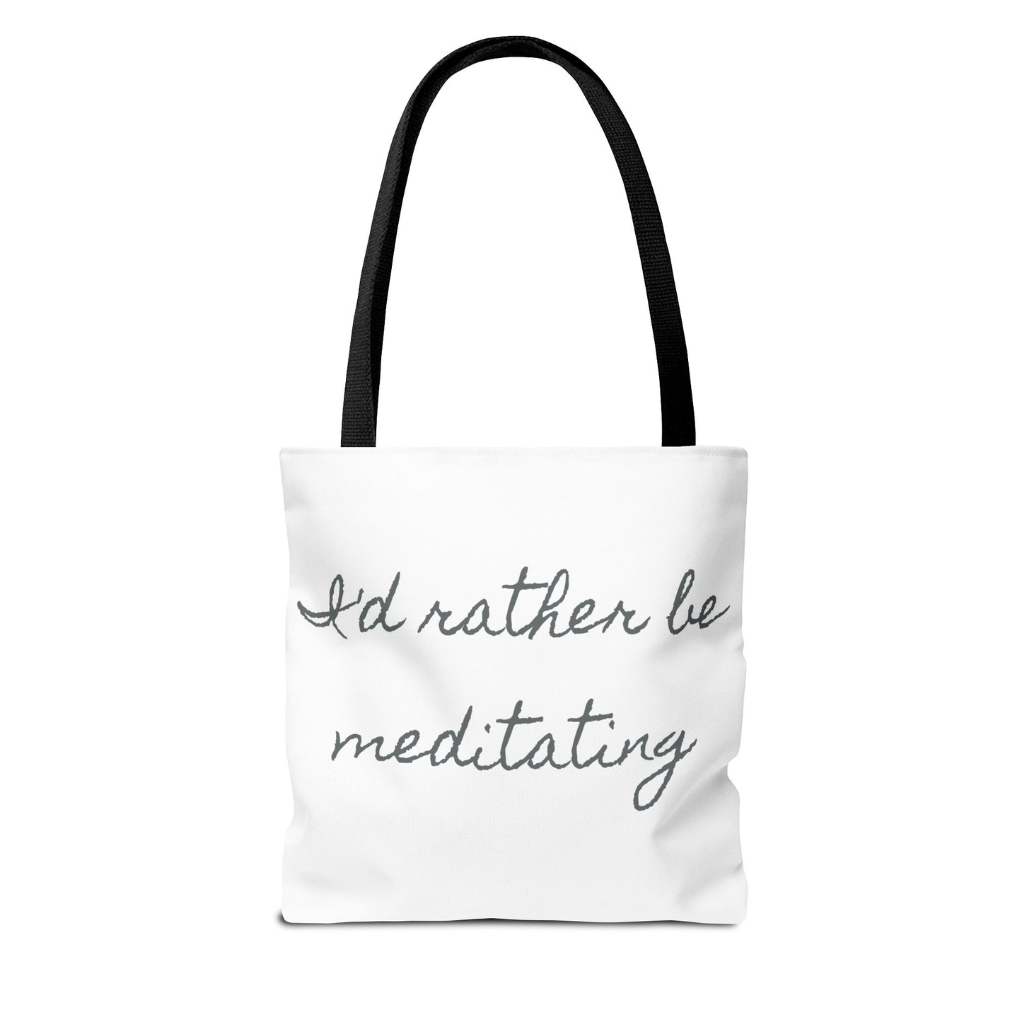 Meditation Tote Bag - I'd Rather Be Meditating