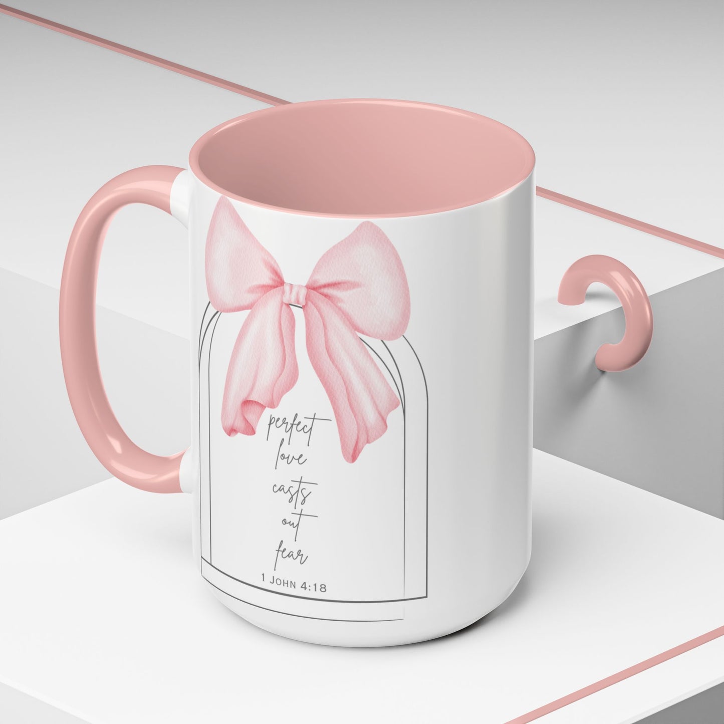 Perfect Love Casts Out Fear Mug | 1 John 4:18 Scripture with Pink Coquette Bow Coffee Mug