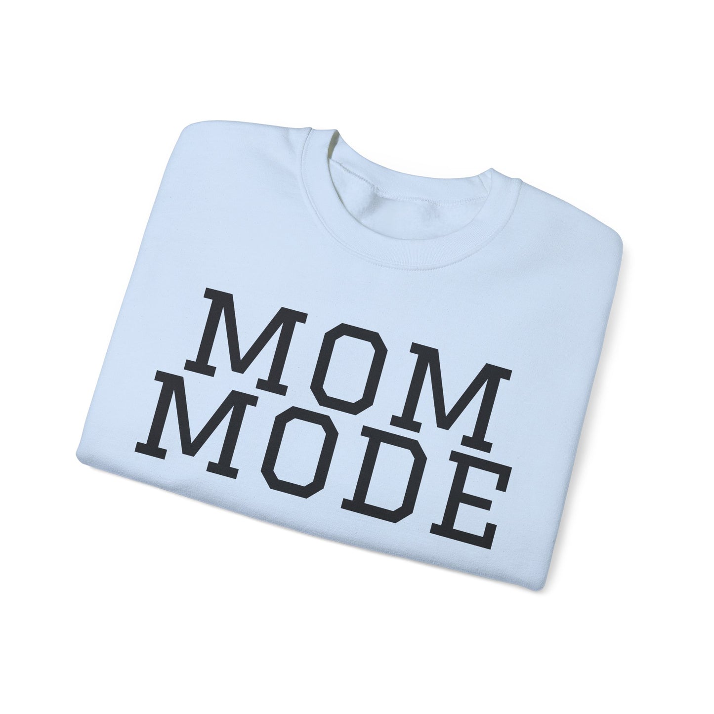 Mom Mode Sweatshirt