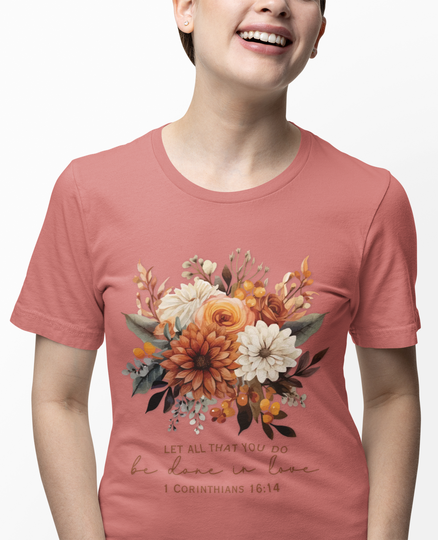 Floral Scripture T-Shirt “Let All That You Do Be Done in Love” Christian Graphic Tee (1 Corinthians 16:14)