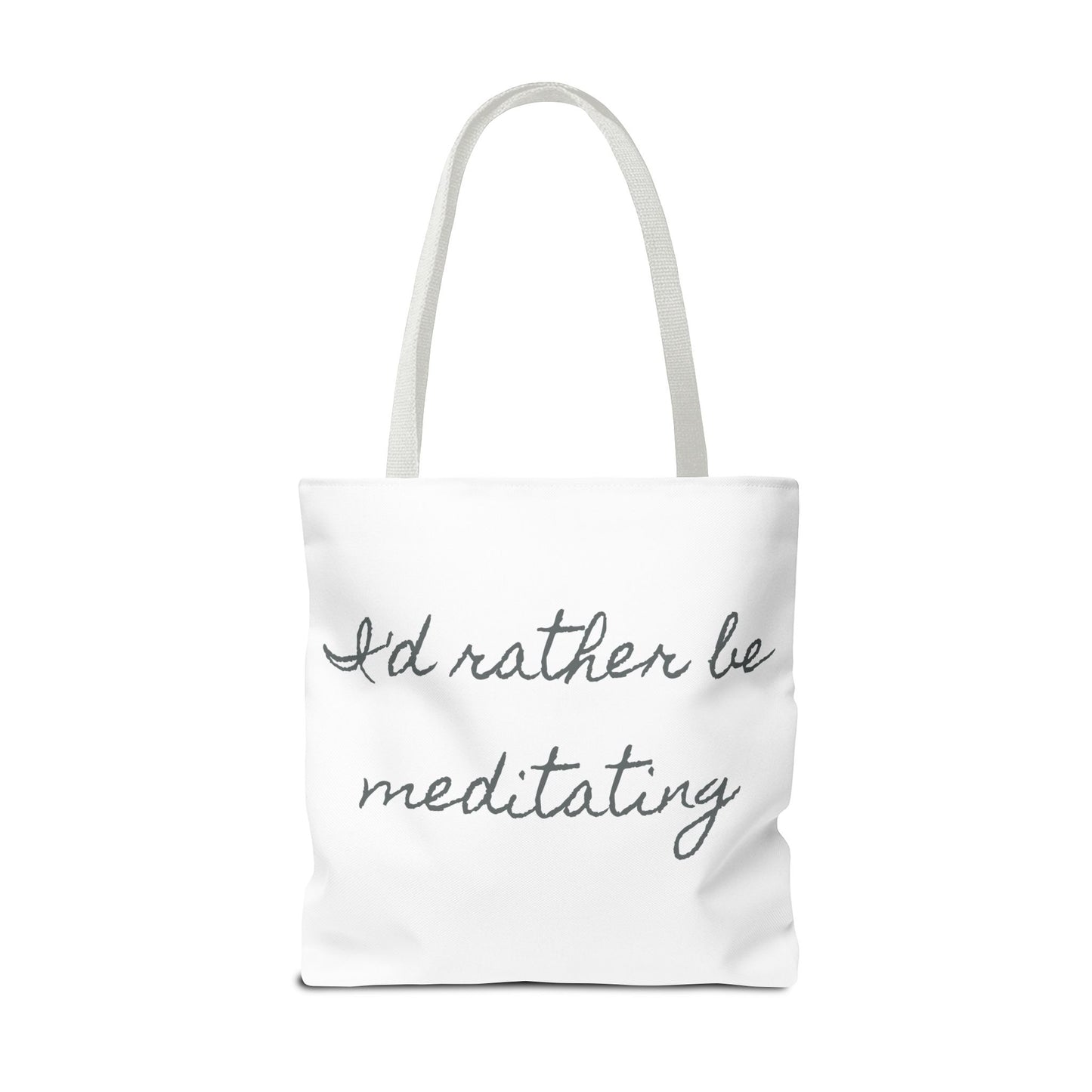 Meditation Tote Bag - I'd Rather Be Meditating