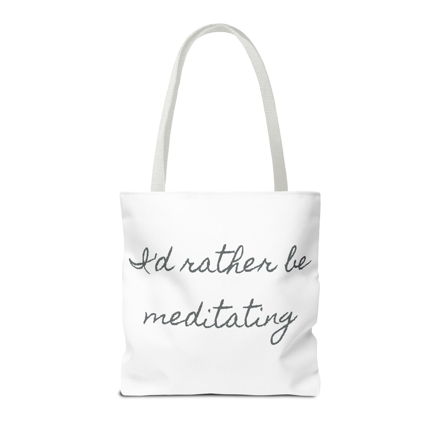 Meditation Tote Bag - I'd Rather Be Meditating