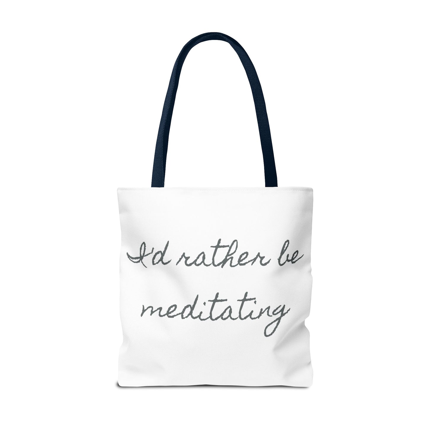 Meditation Tote Bag - I'd Rather Be Meditating